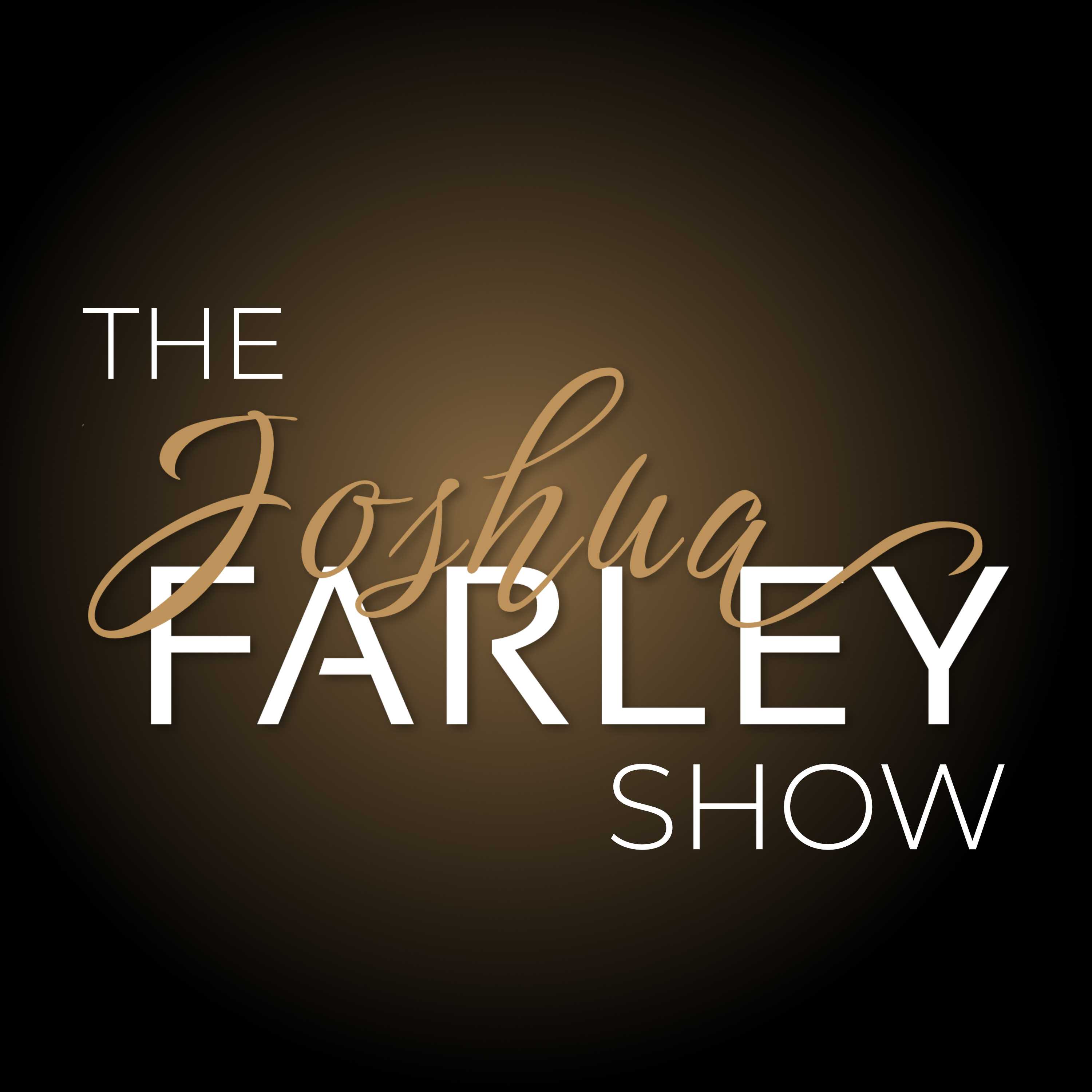 The Joshua Farley Show podcast artwork