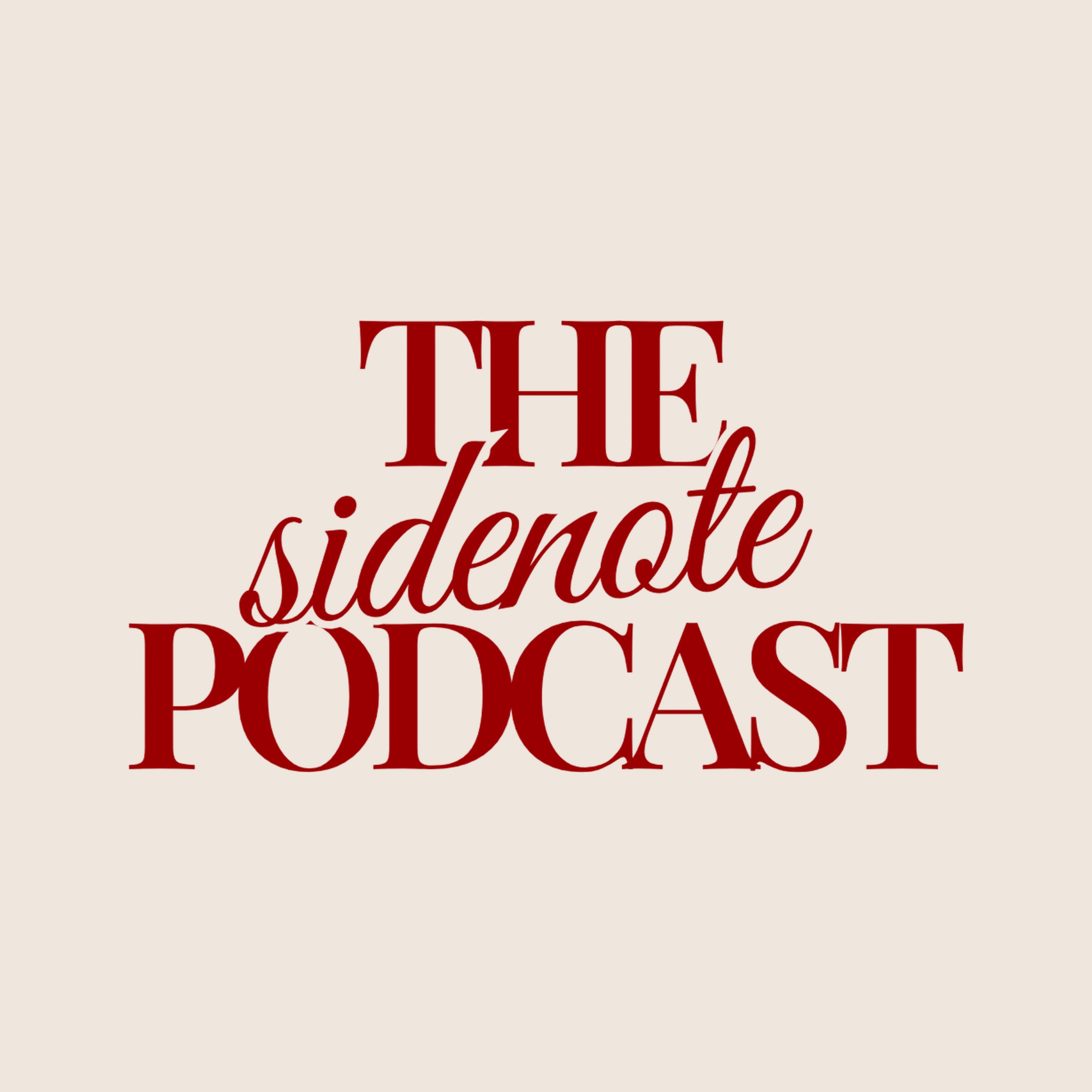 Logo of the podcast The Sidenote Podcast Podcast The Sidenote Podcast