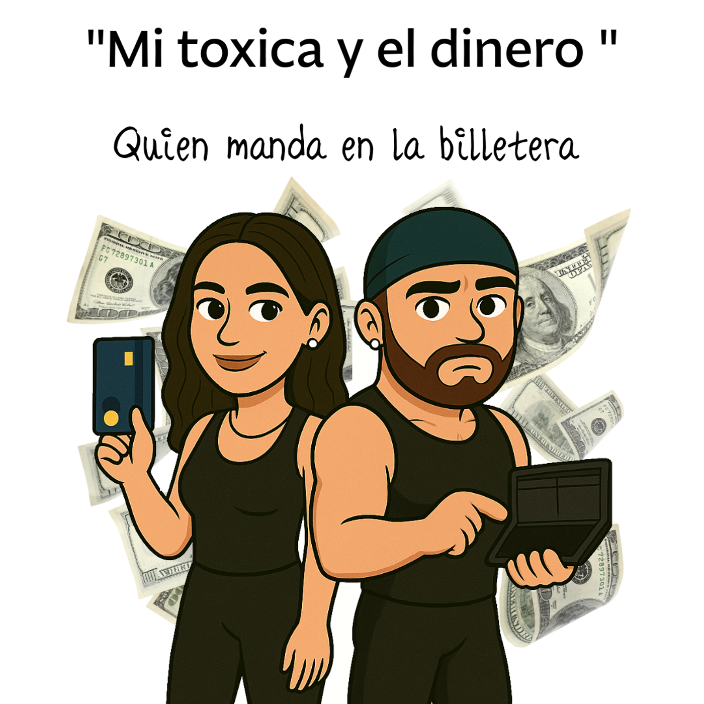 Mi Toxica y el dinero. Quien manda en la billetera? episode artwork