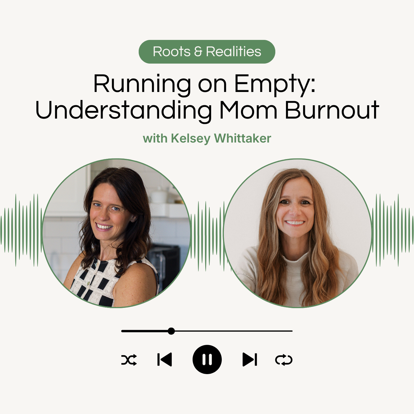 Running on Empty: Understanding Mom Burnout with Kelsey Whittaker