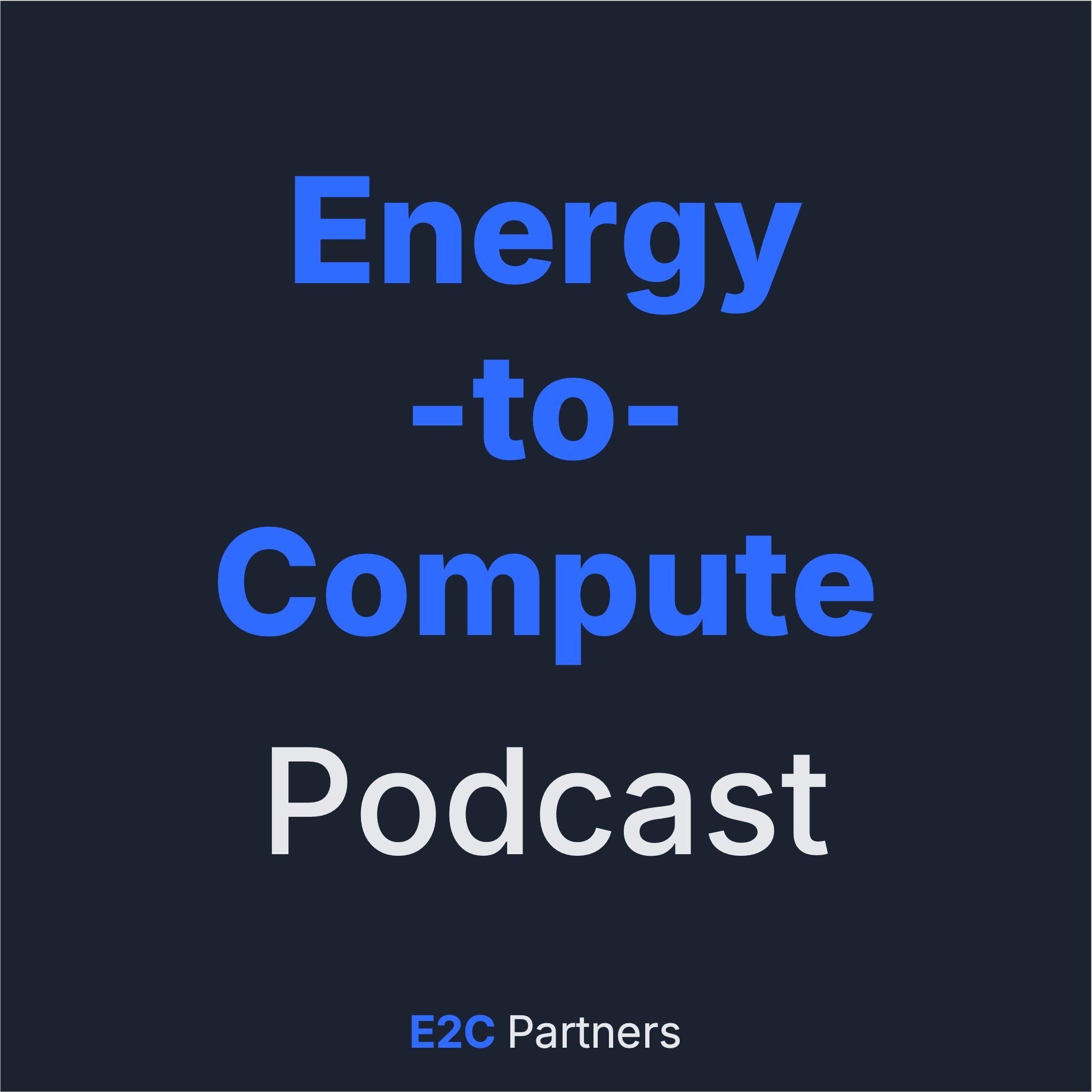 The Energy-to-Compute Podcast