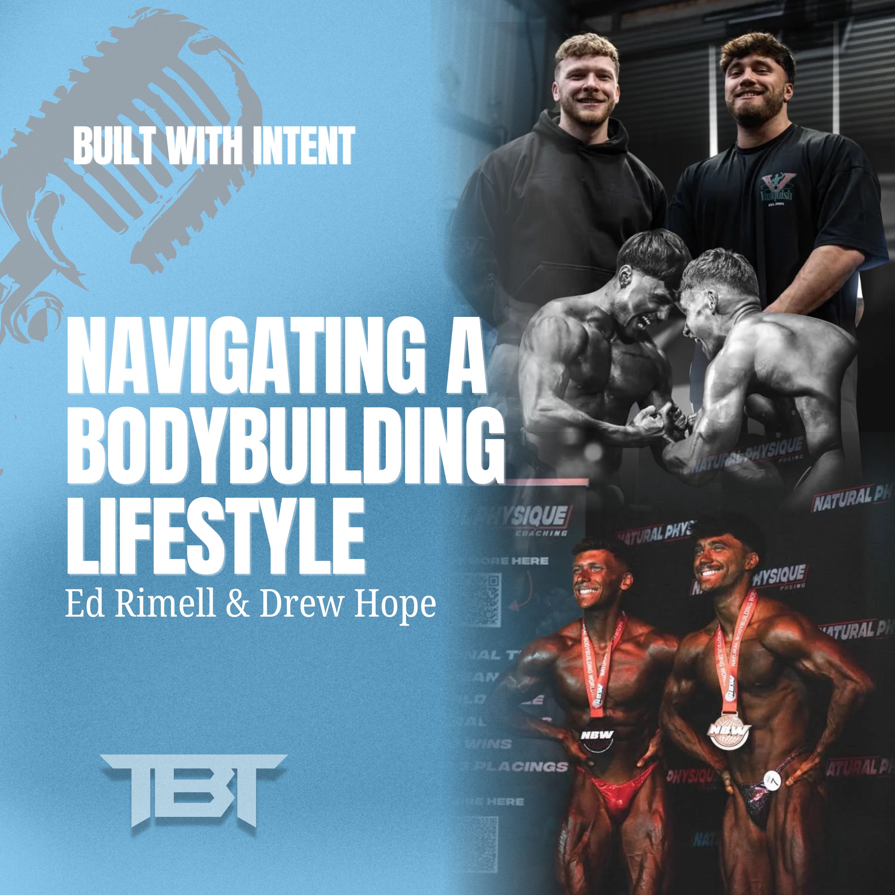 #18 Ed Rimell & Drew Hope - Navigating A Bodybuilding Lifestyle episode artwork