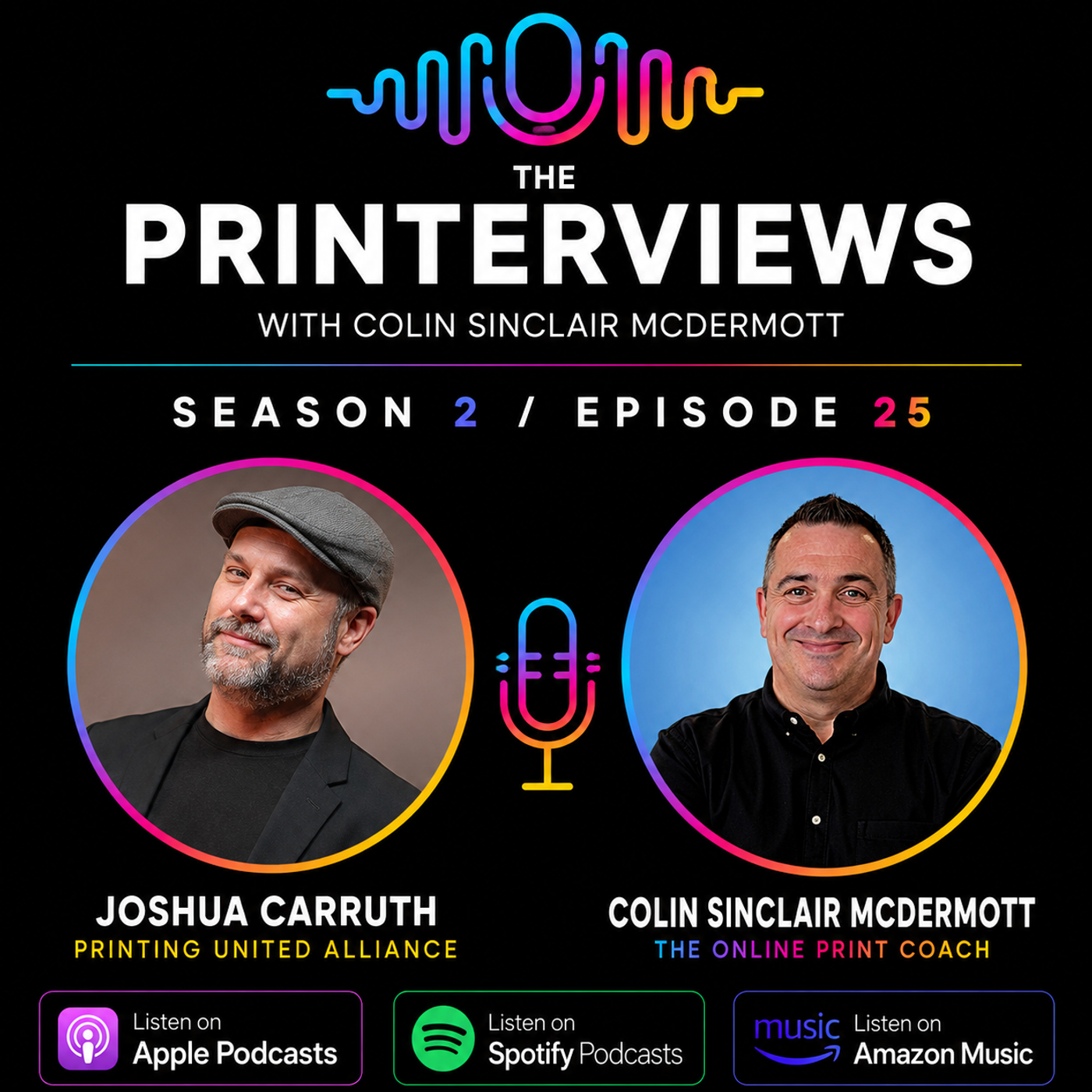 Episode 25 with Joshua Carruth of PRINTING United Alliance episode artwork