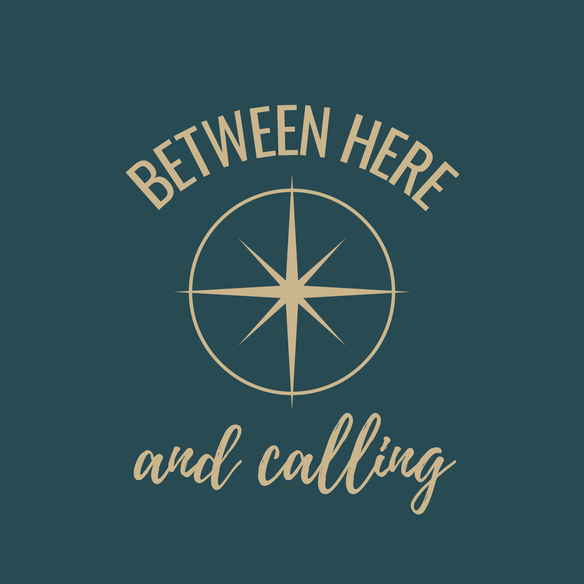 Between Here and Calling