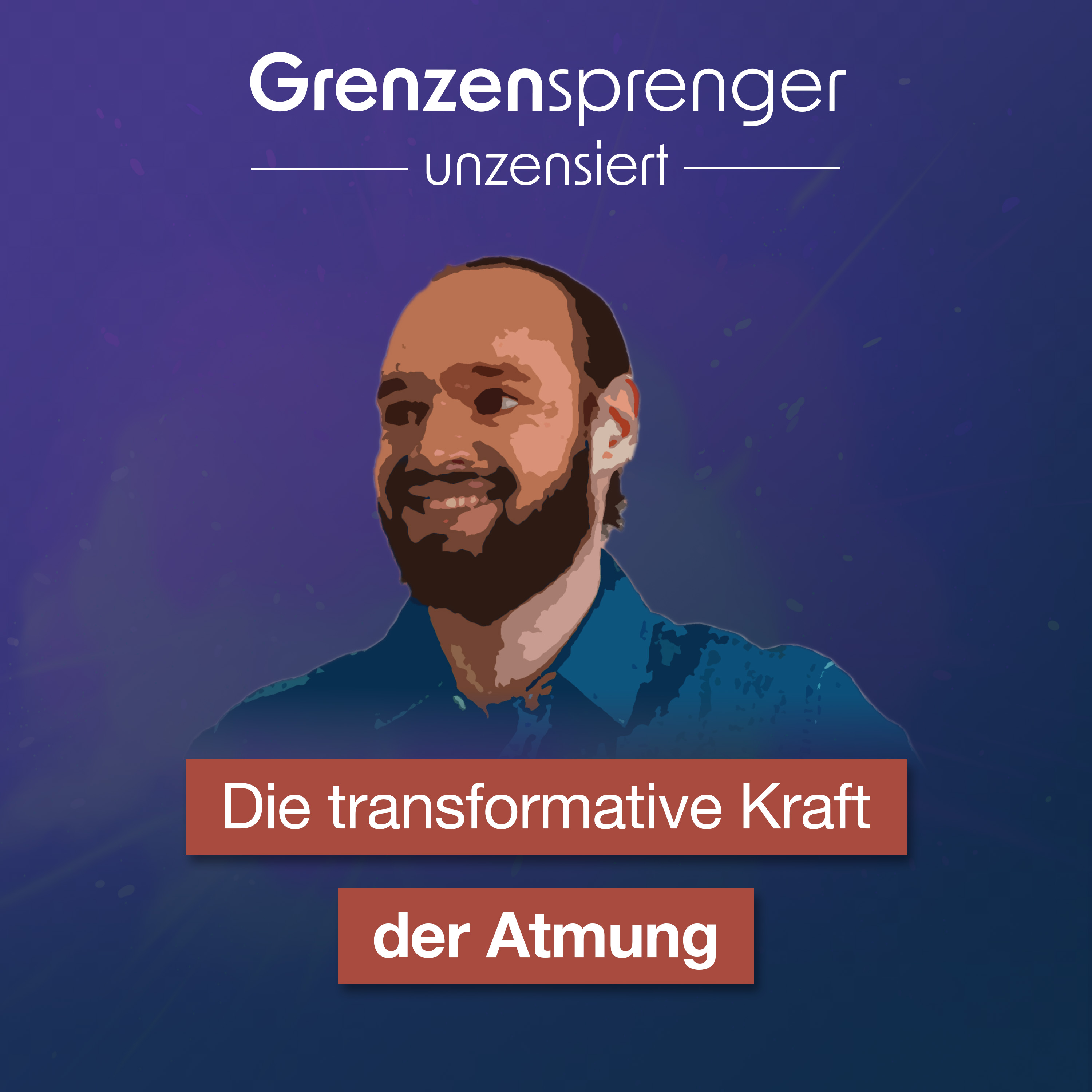 Grenzensprenger Podcast mit Daniel