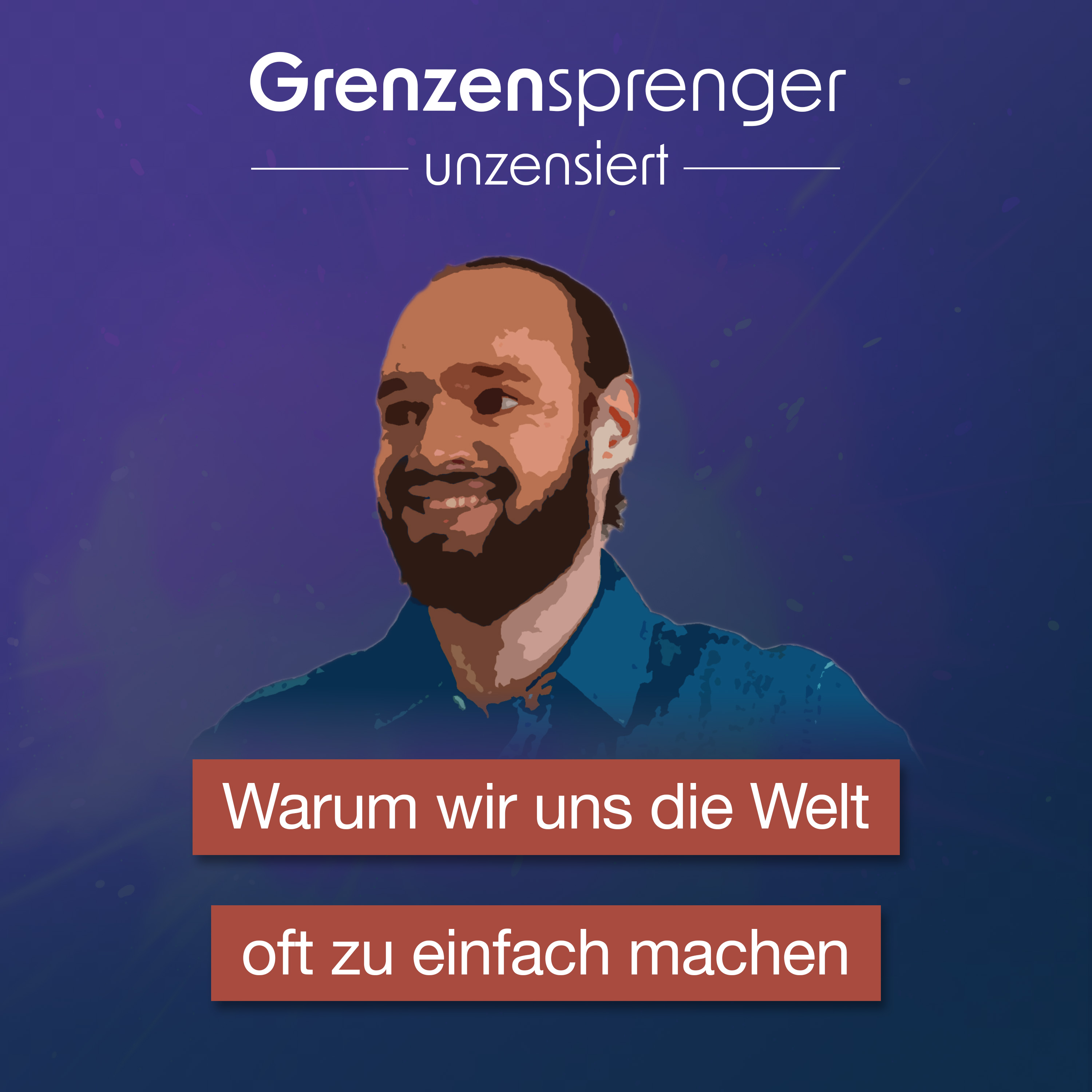 Grenzensprenger Podcast mit Daniel