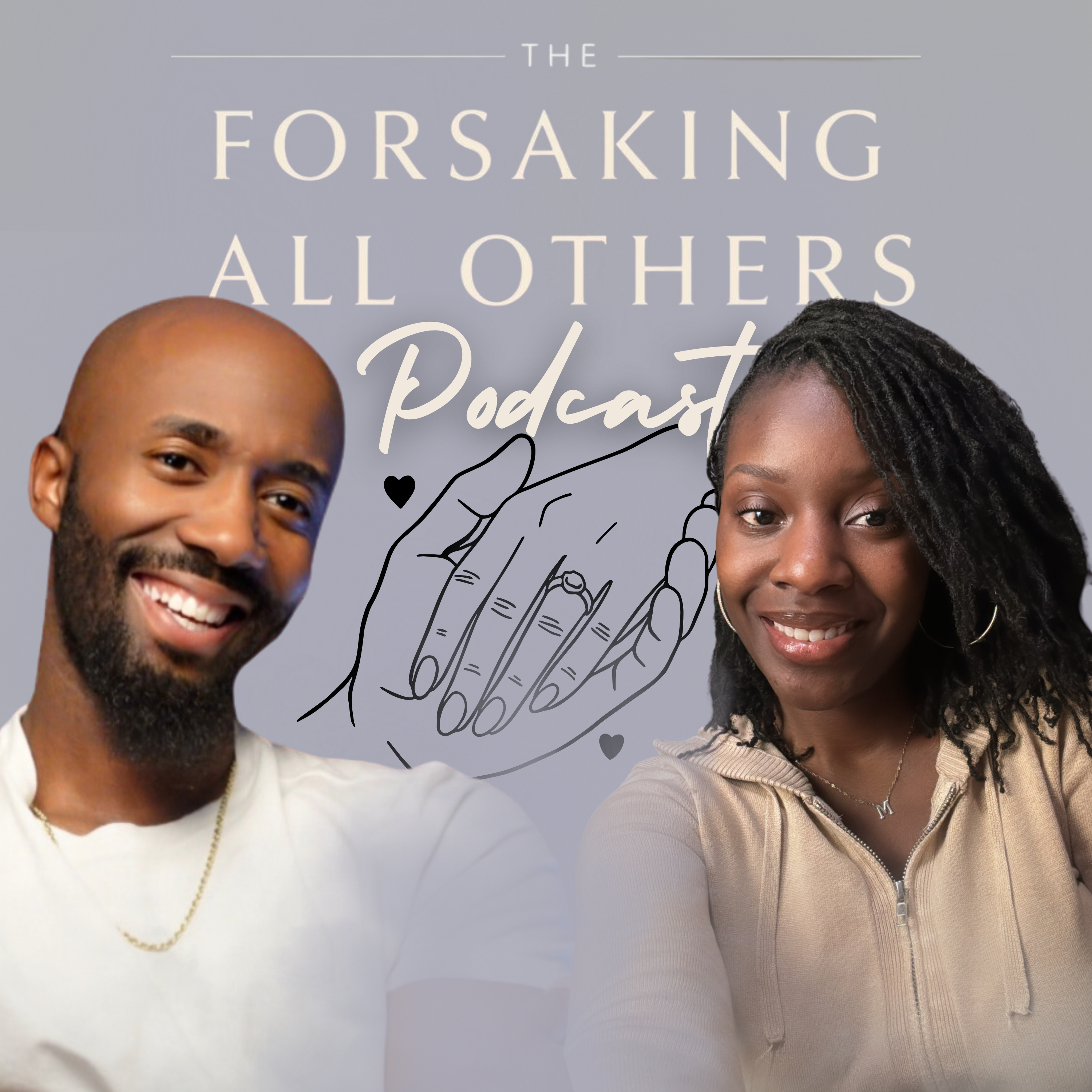 Forsaking All Others Podcast podcast artwork