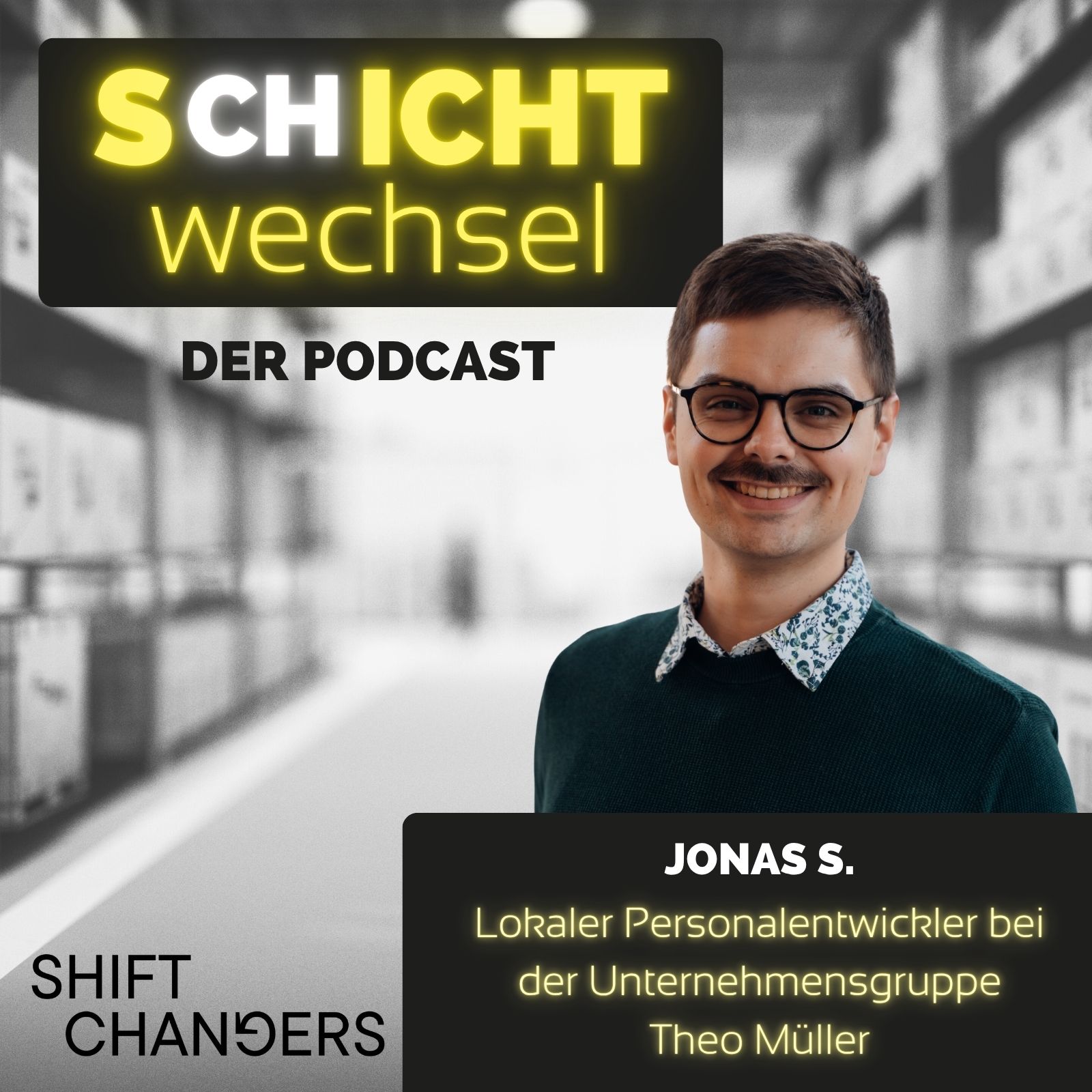 083 Lokale Personalentwicklung direkt auf dem Shopfloor – mit Jonas Schwertberger von Theo Müller episode artwork
