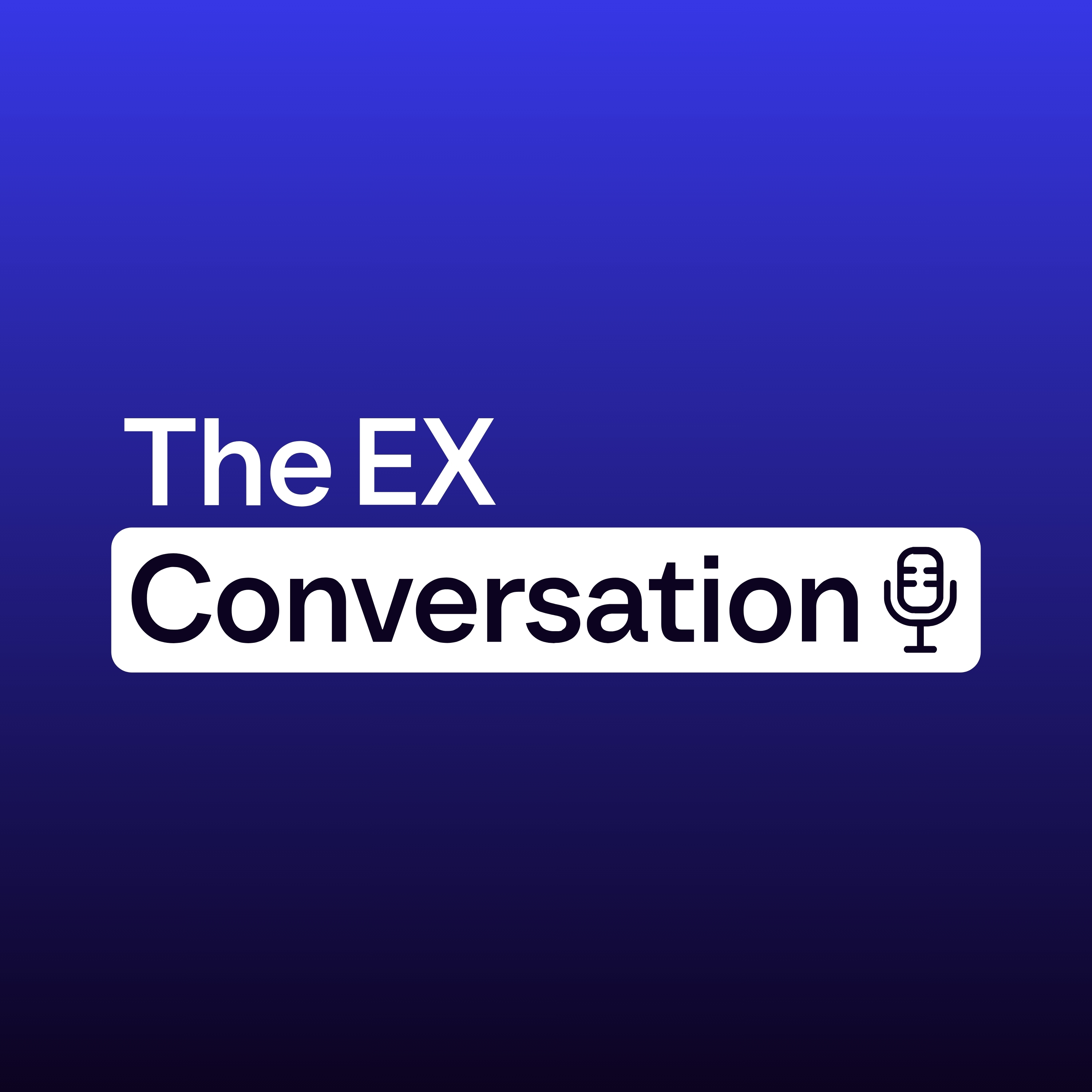 The EX Conversation