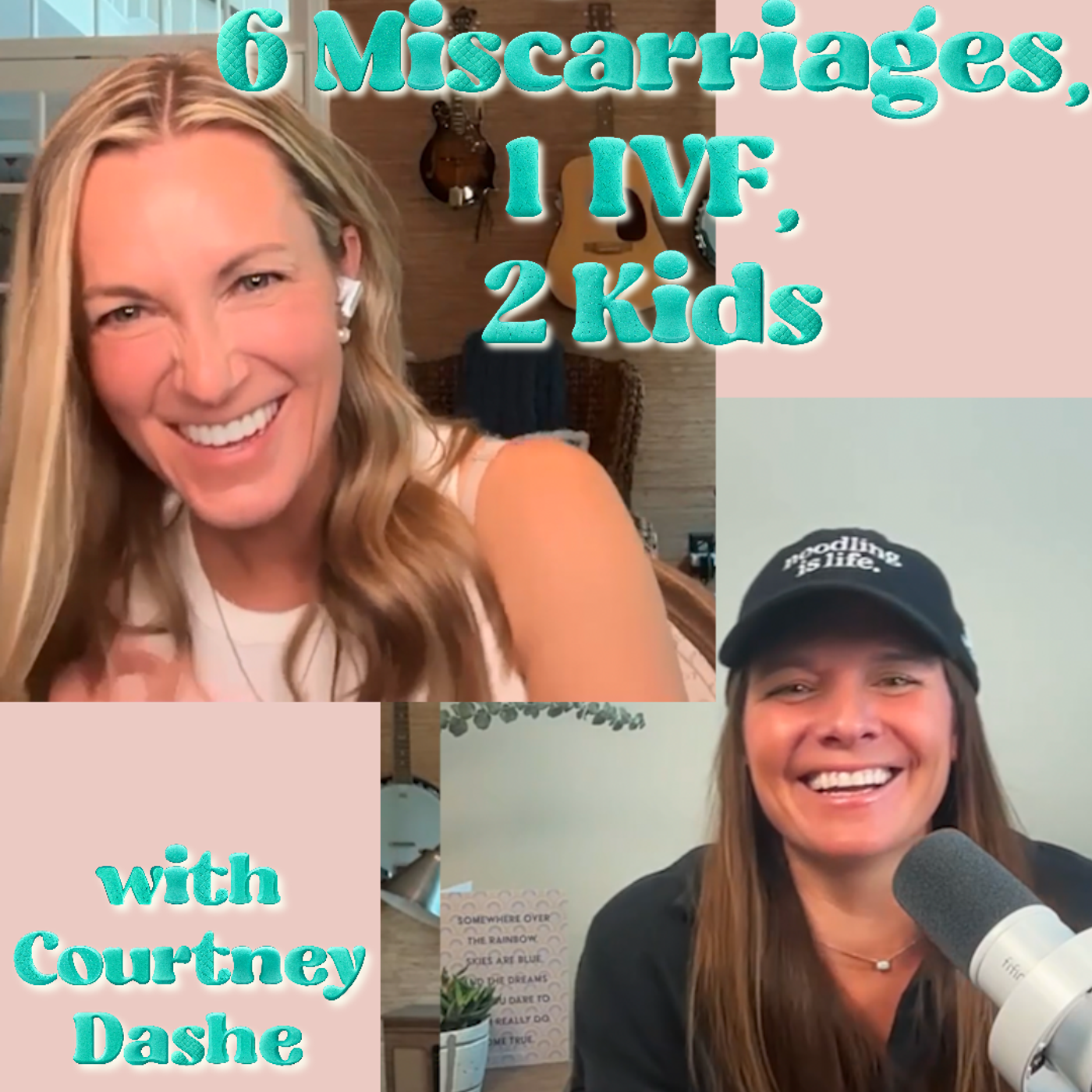 Episode 8: 8 Pregnancies, 6 Miscarriages, 1 IVF, 2 Kids with Courtney Dashe