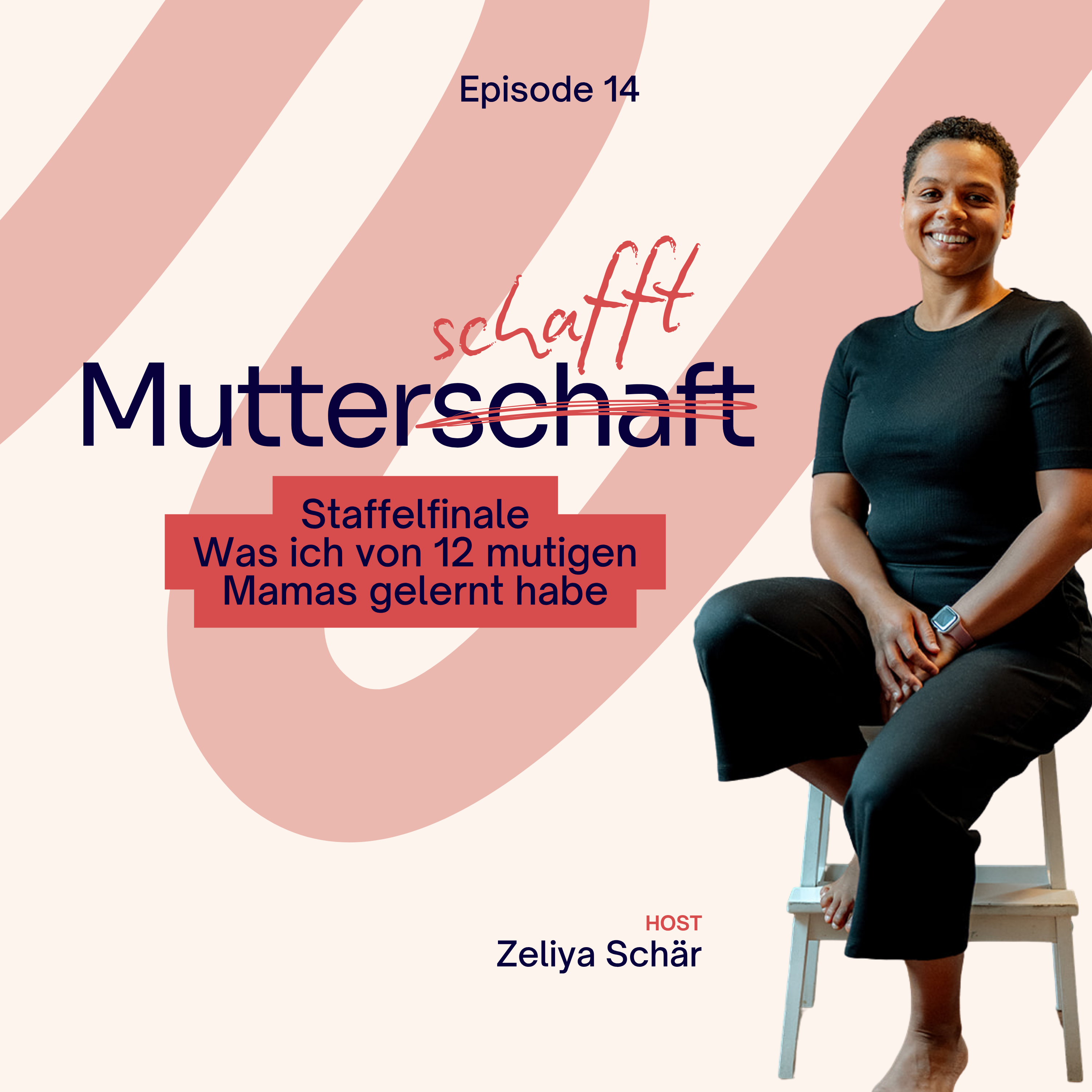 Staffelabschluss: Was ich von 12 mutigen Mamas gelernt habe episode artwork