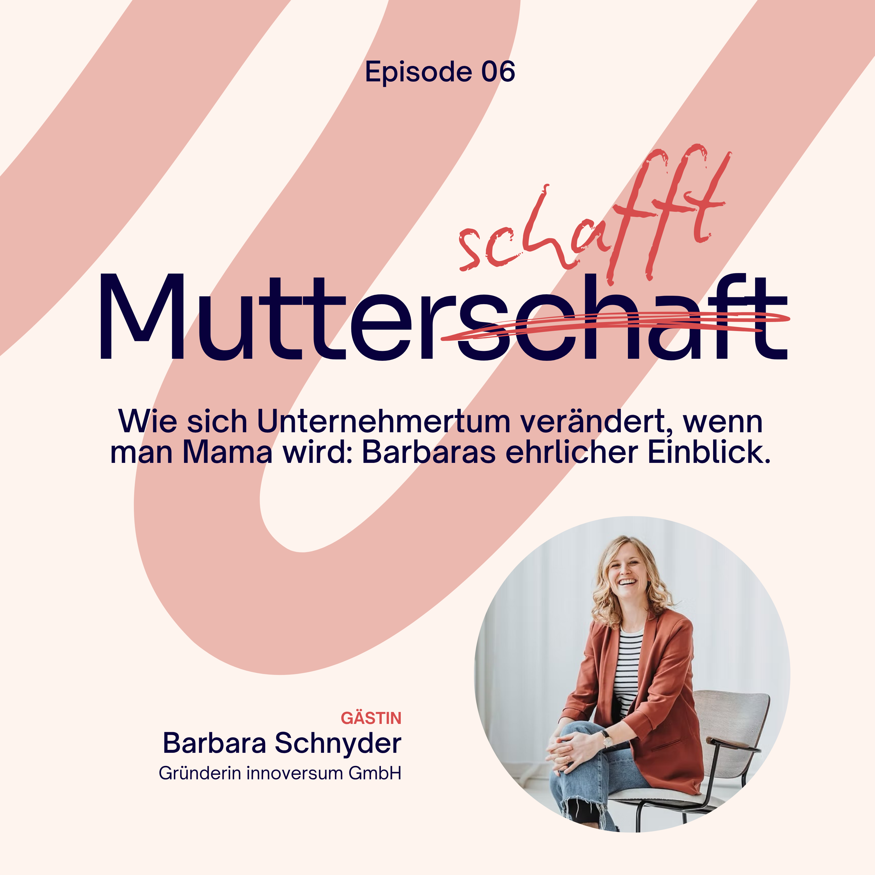 Wie sich Unternehmertum verändert, wenn man Mama wird: Barbaras ehrlicher Einblick. episode artwork