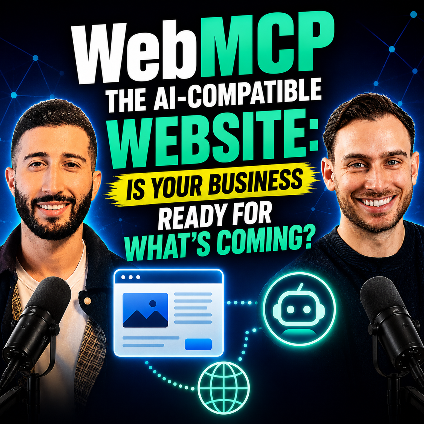 WebMCP - The AI-Compatible Website: Is Your Business Ready for What’s Coming? episode artwork