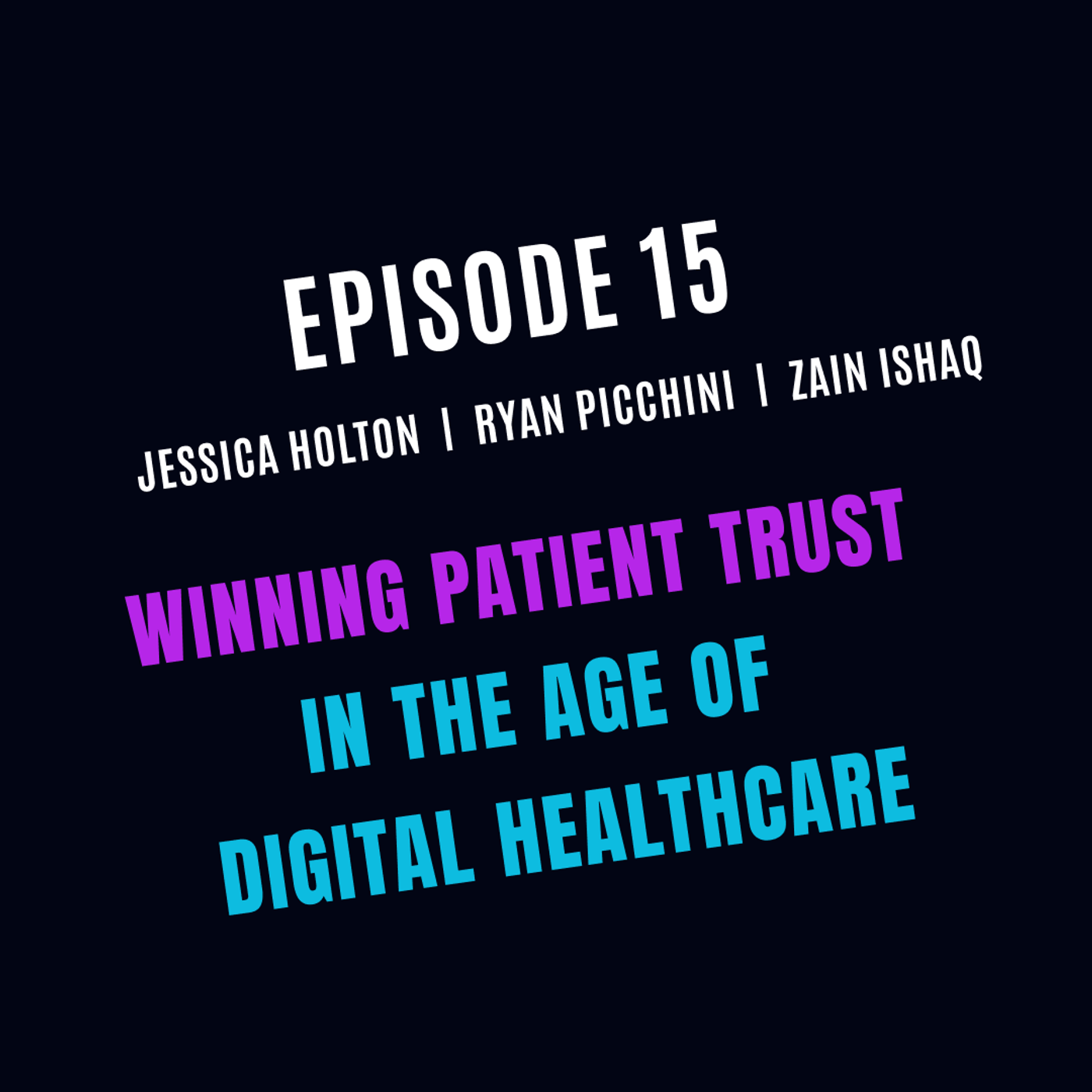 Winning Patient Trust in the Age of Digital Healthcare