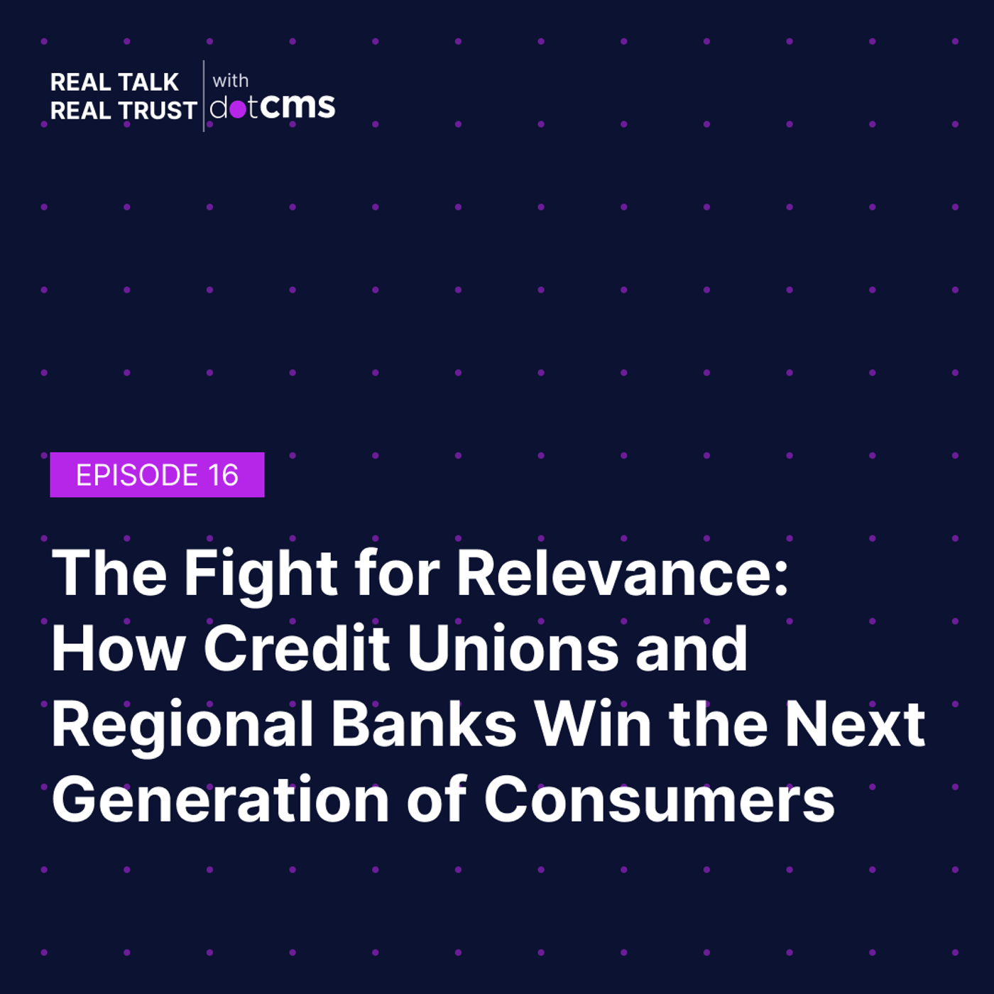 The Fight for Relevance: How Credit Unions and Regional Banks Win the Next Generation of Consumers