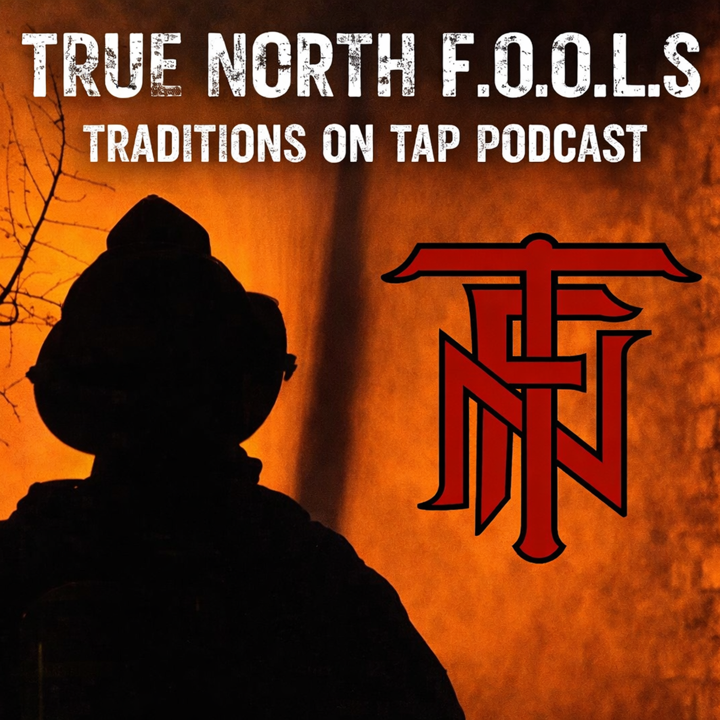 True North F.O.O.L.S Presents - Traditions on Tap Podcast podcast artwork