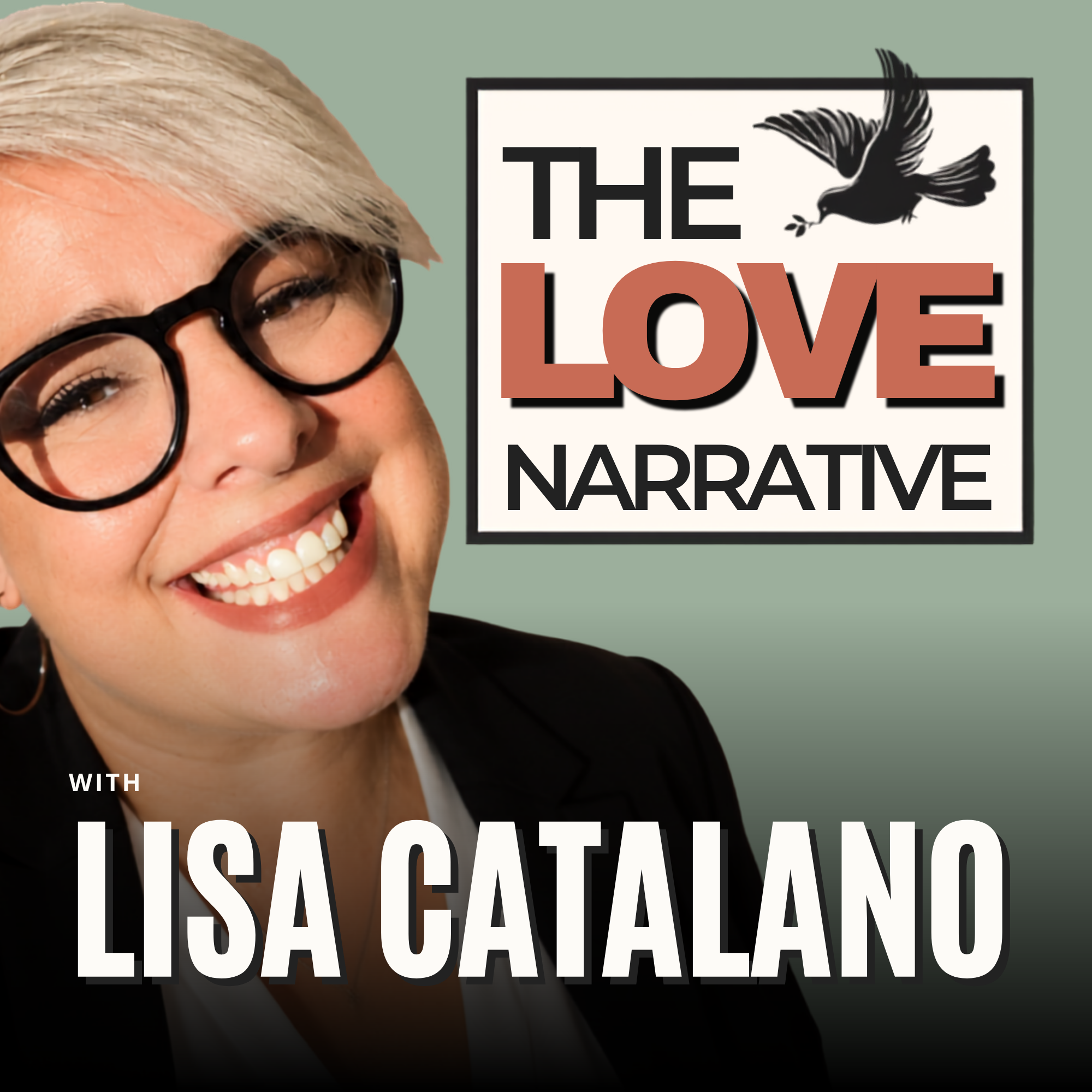 The Love Narrative with Lisa Catalano podcast artwork