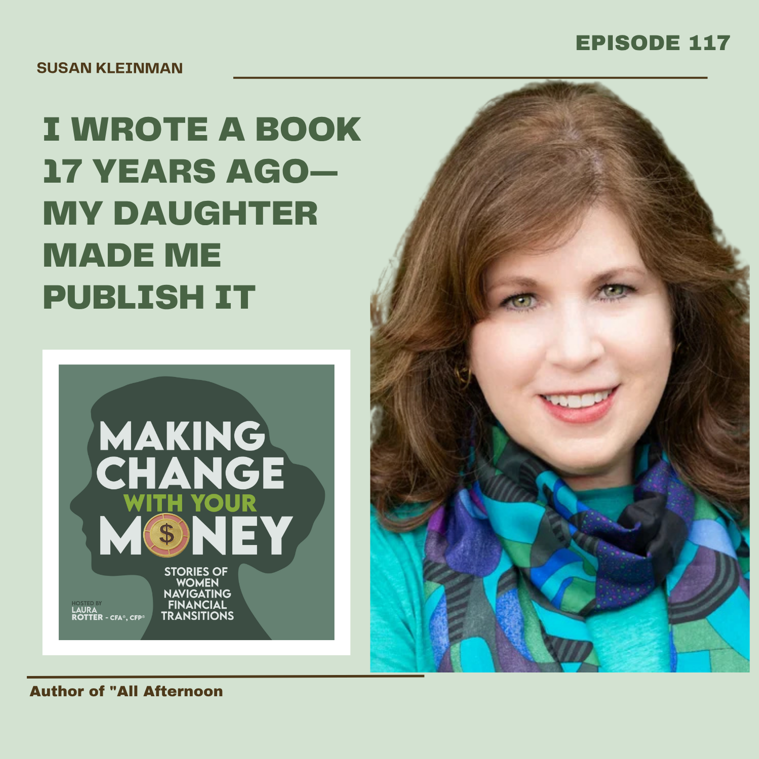 I Wrote a Book 17 Years Ago; My Daughter Made Me Publish It: a conversation with Susan Kleinman