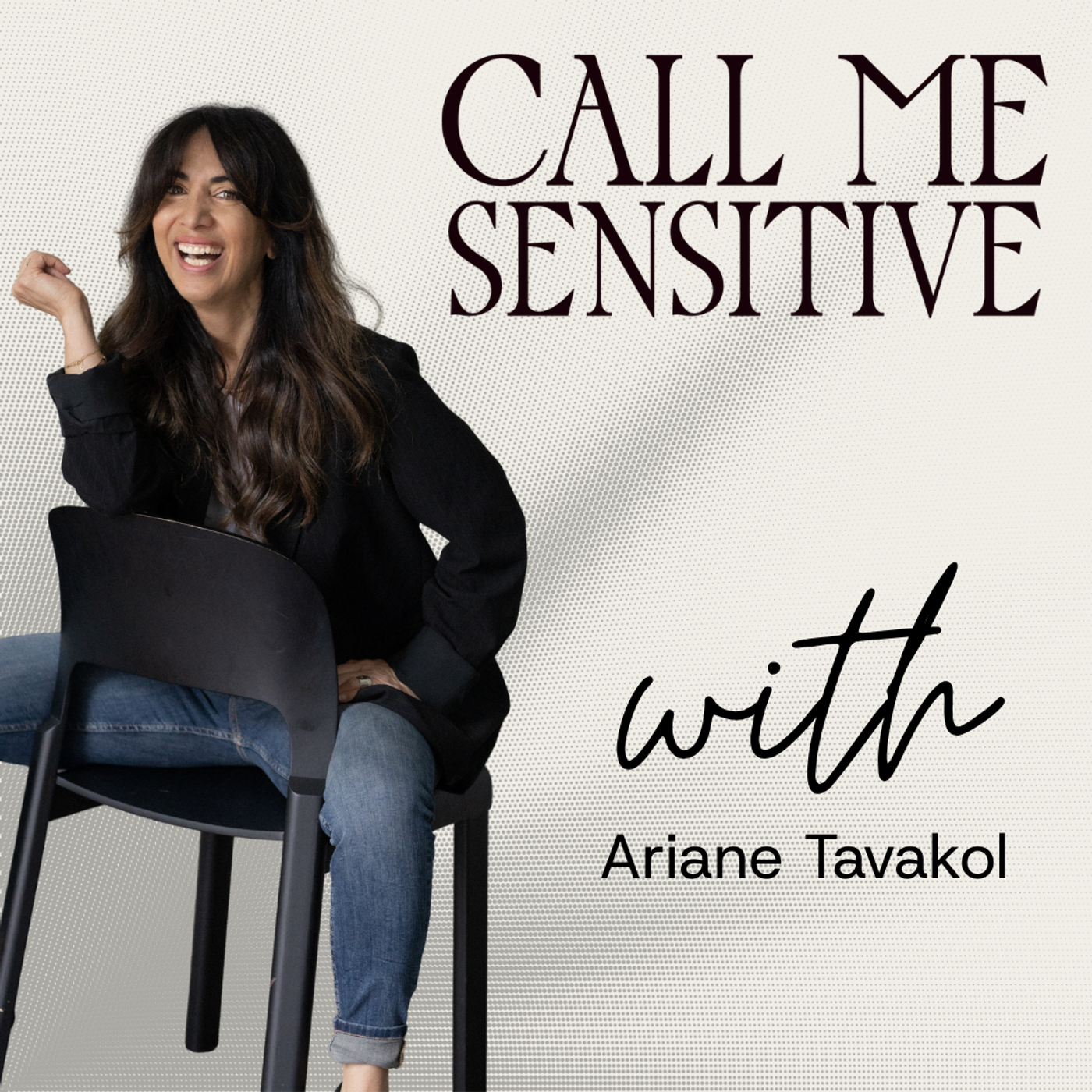 Call Me Sensitive