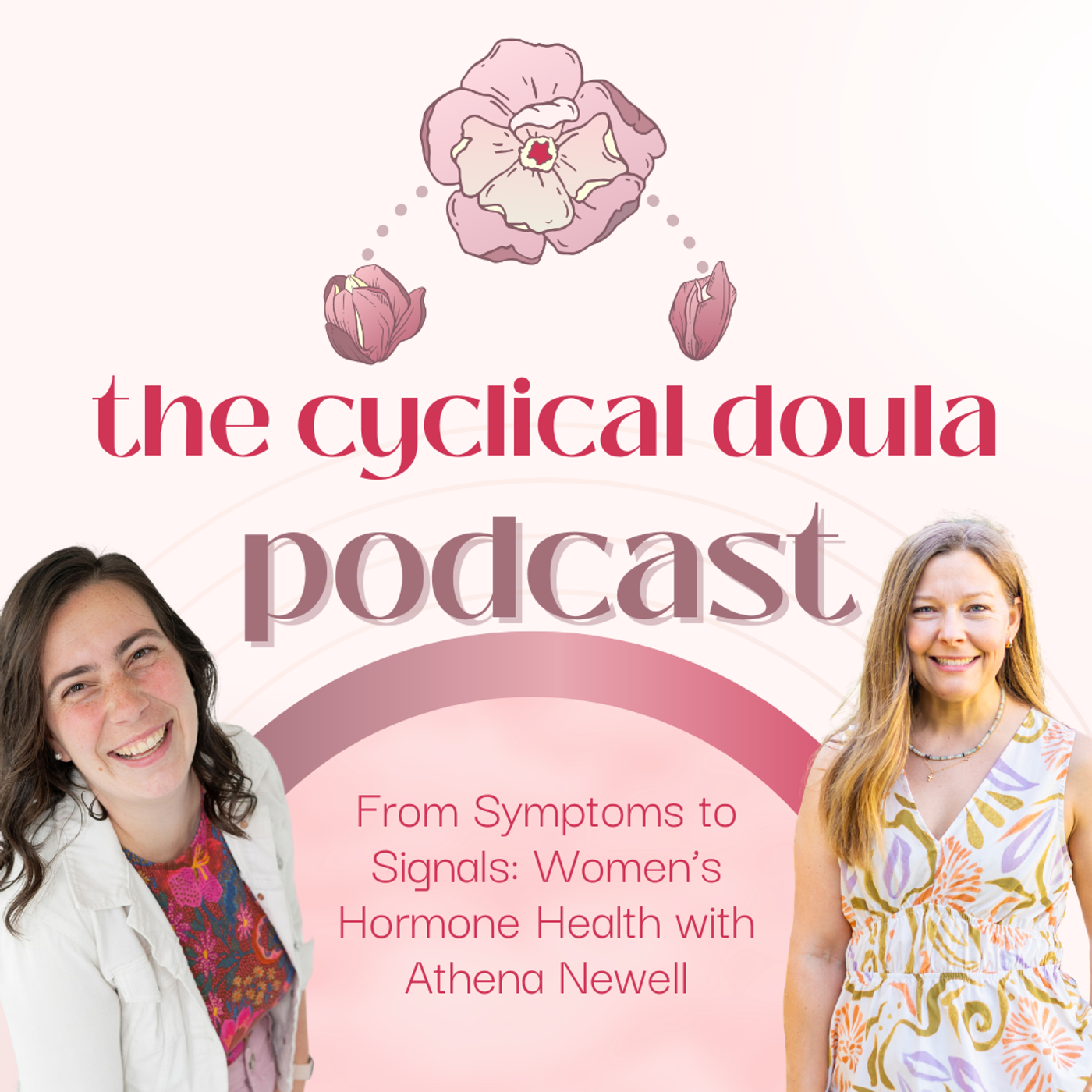 From Symptoms to Signals: Women’s Hormone Health with Athena Newell episode artwork