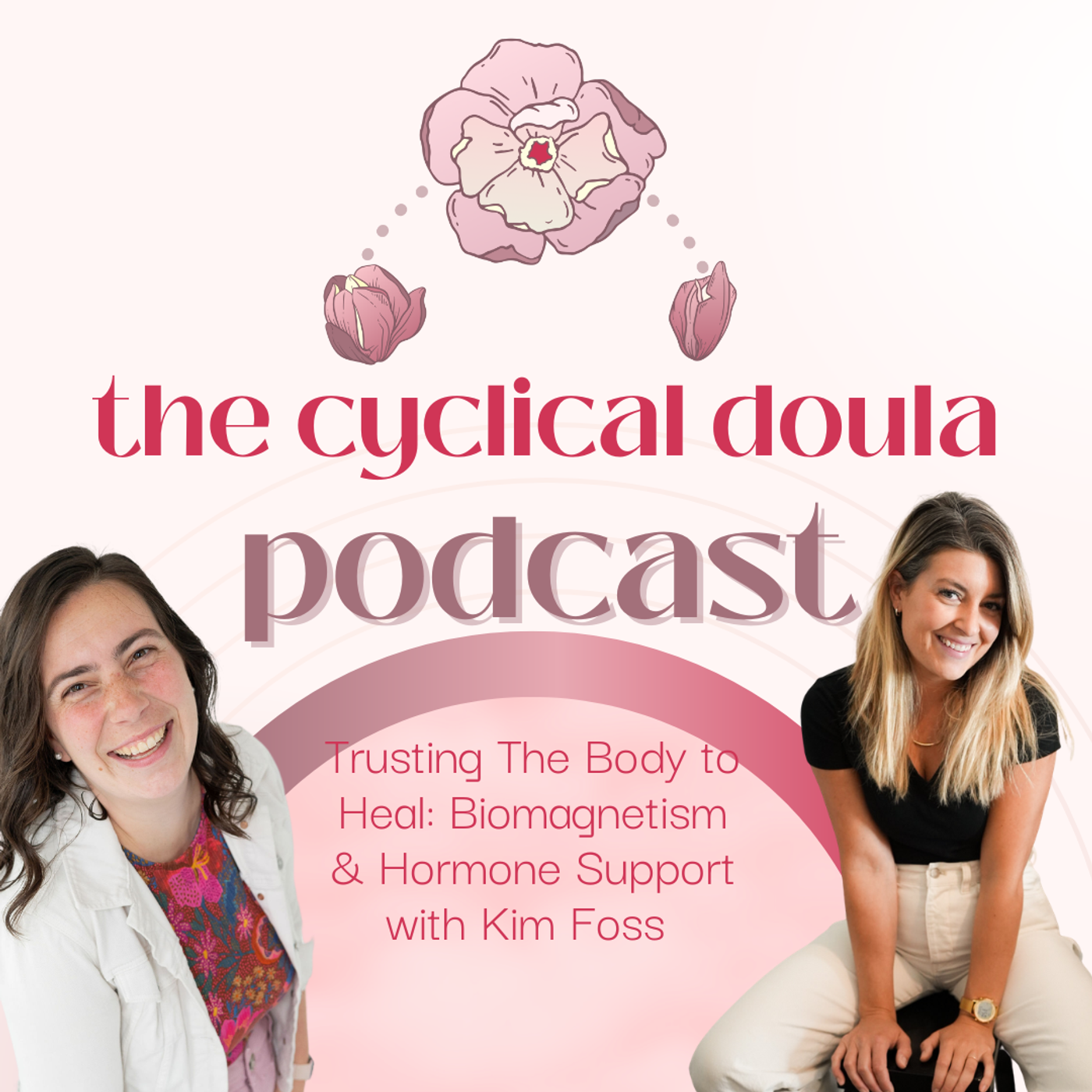 Trusting The Body to Heal: Biomagnetism & Hormone Support with Kim Foss  episode artwork
