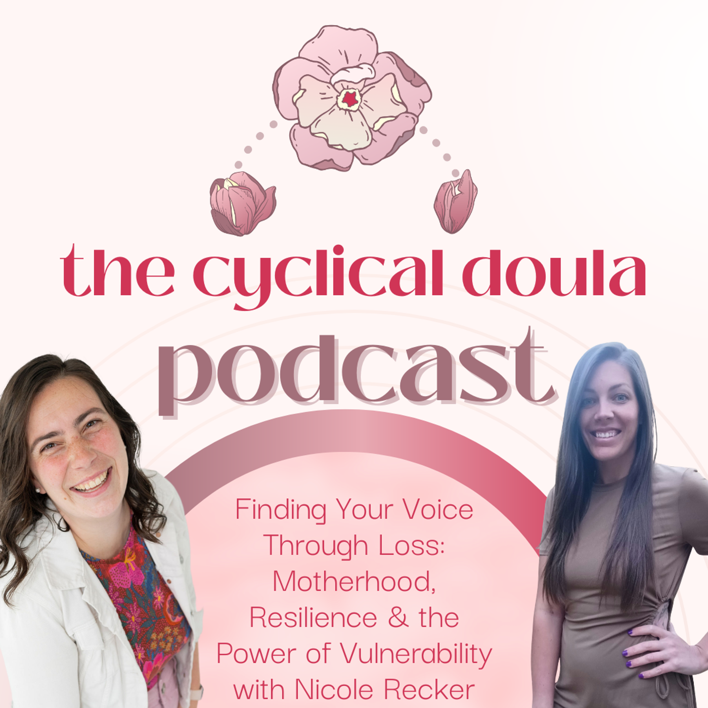 Finding Your Voice Through Loss: Motherhood, Resilience & the Power of Vulnerability with Nicole episode artwork