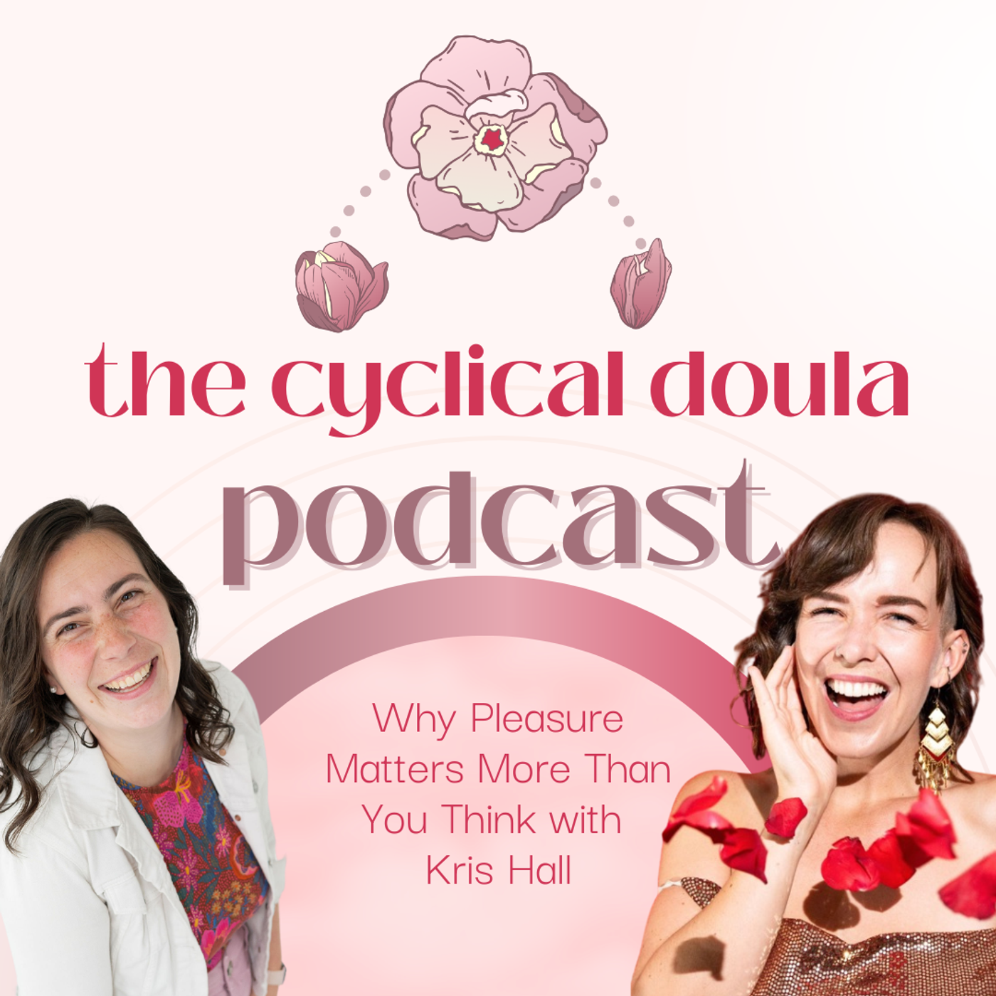 Why Pleasure Matters More Than You Think with Kris Hall episode artwork
