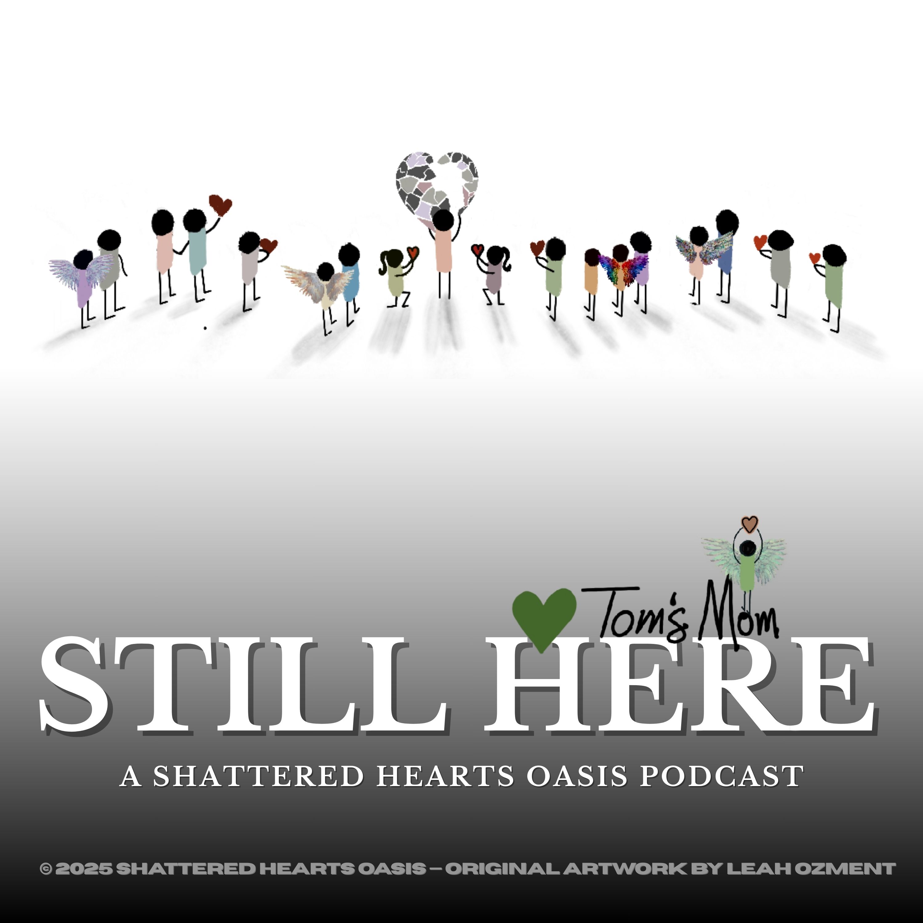 Still Here: A Shattered Hearts Oasis Podcast podcast artwork