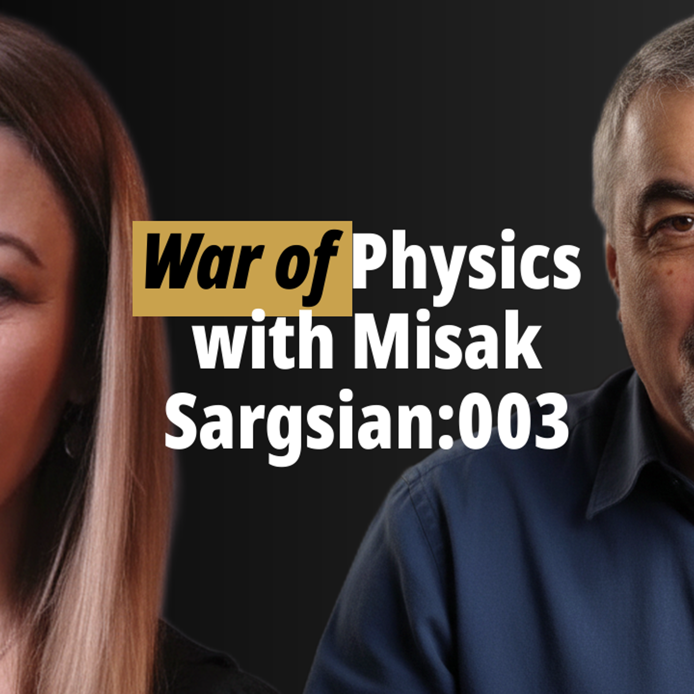Reviving Physics: Misak Sargsian's Journey from Armenia to Miami |  003 episode artwork