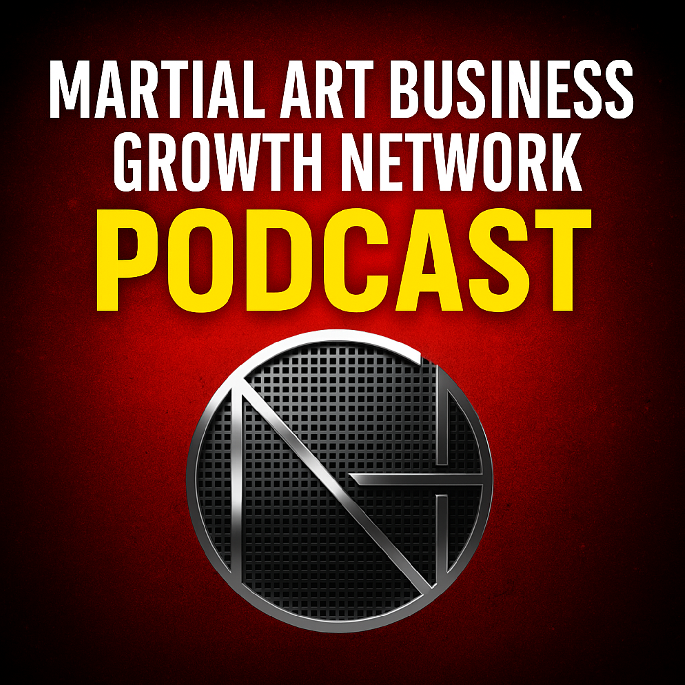 Martial Art Business Growth Network Podcast