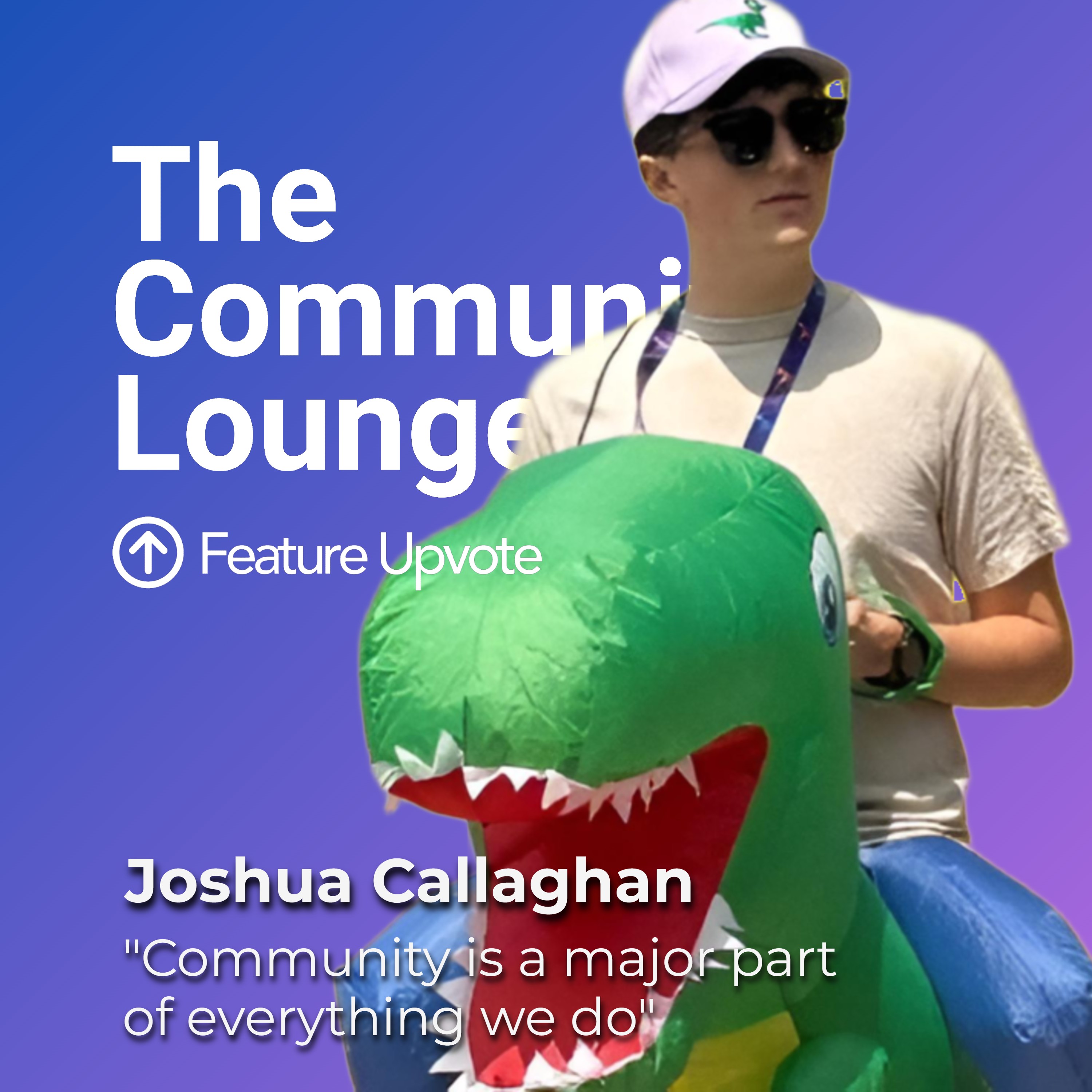 "Community is a major part of everything we do" ft. Community Manager Joshua Callaghan episode artwork
