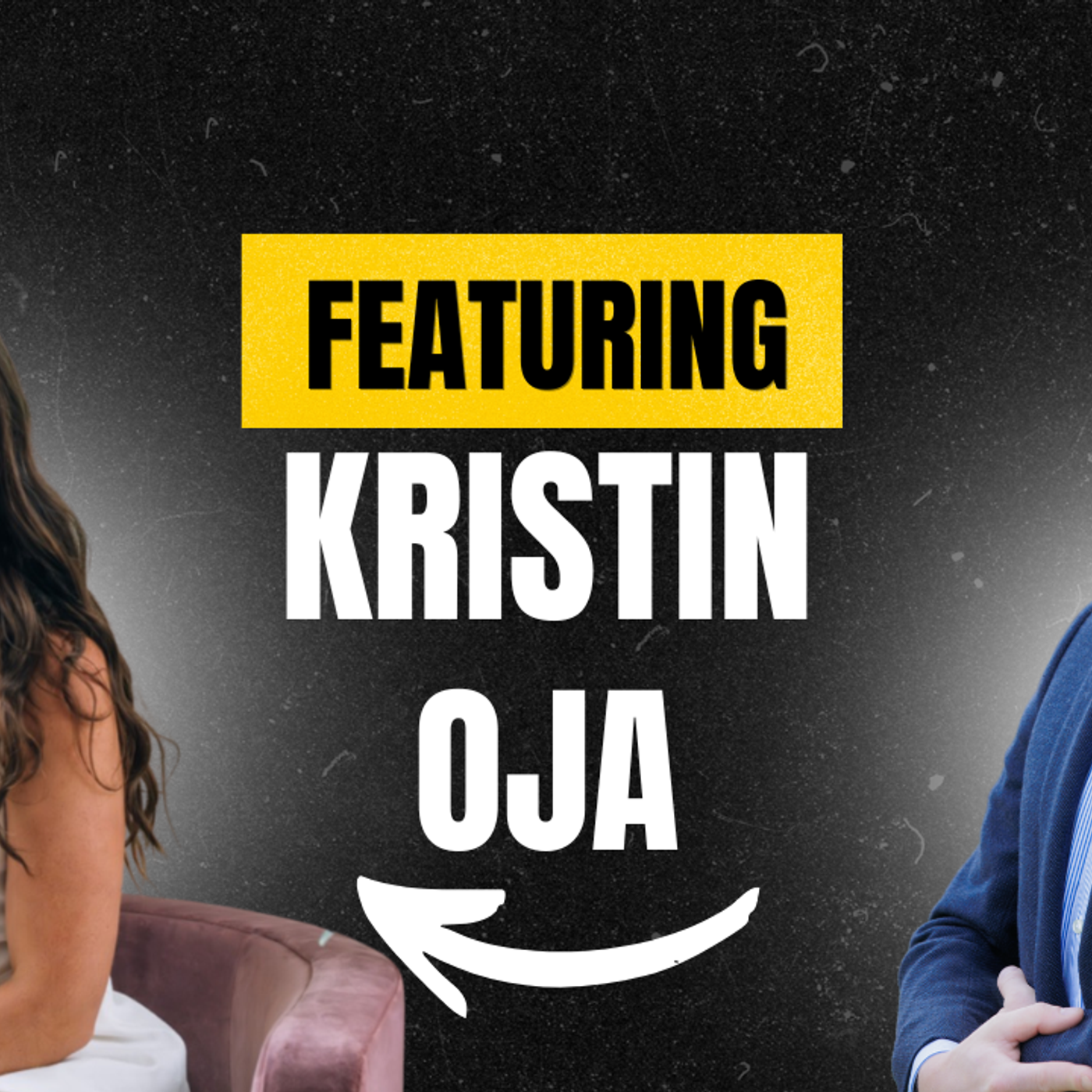 How to Build a Business That Actually Changes Lives | Kristin Oja episode artwork