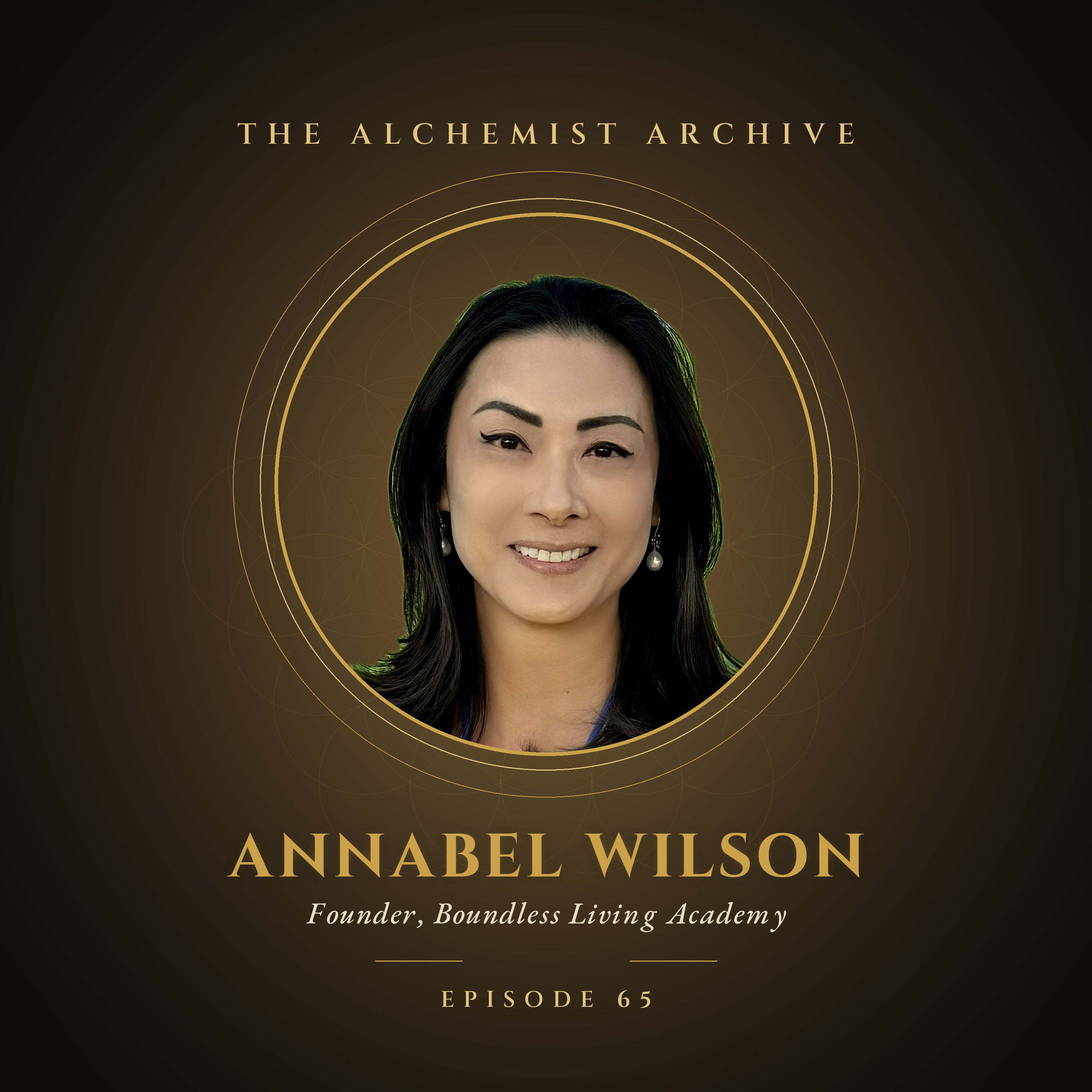 Episode 65 - Science Meets Soul: Rewiring the Root Causes Beneath "Success" — with Annabel Wilson episode artwork