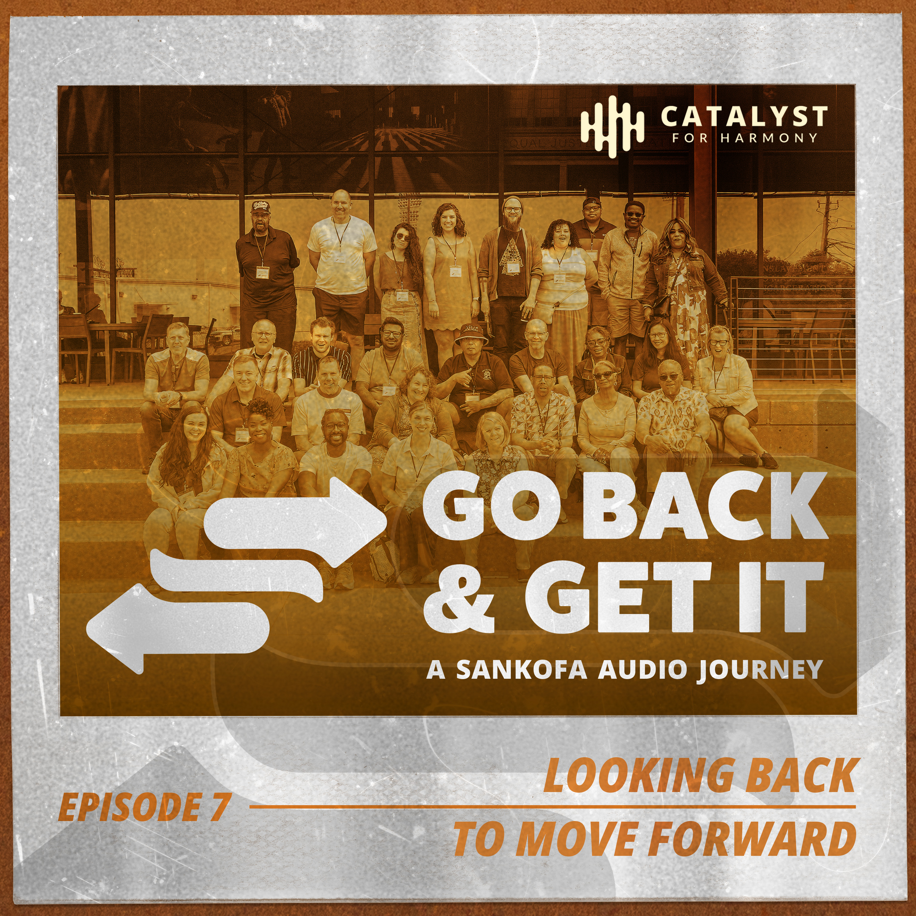 Episode 7: Looking Back to Move Forward episode artwork