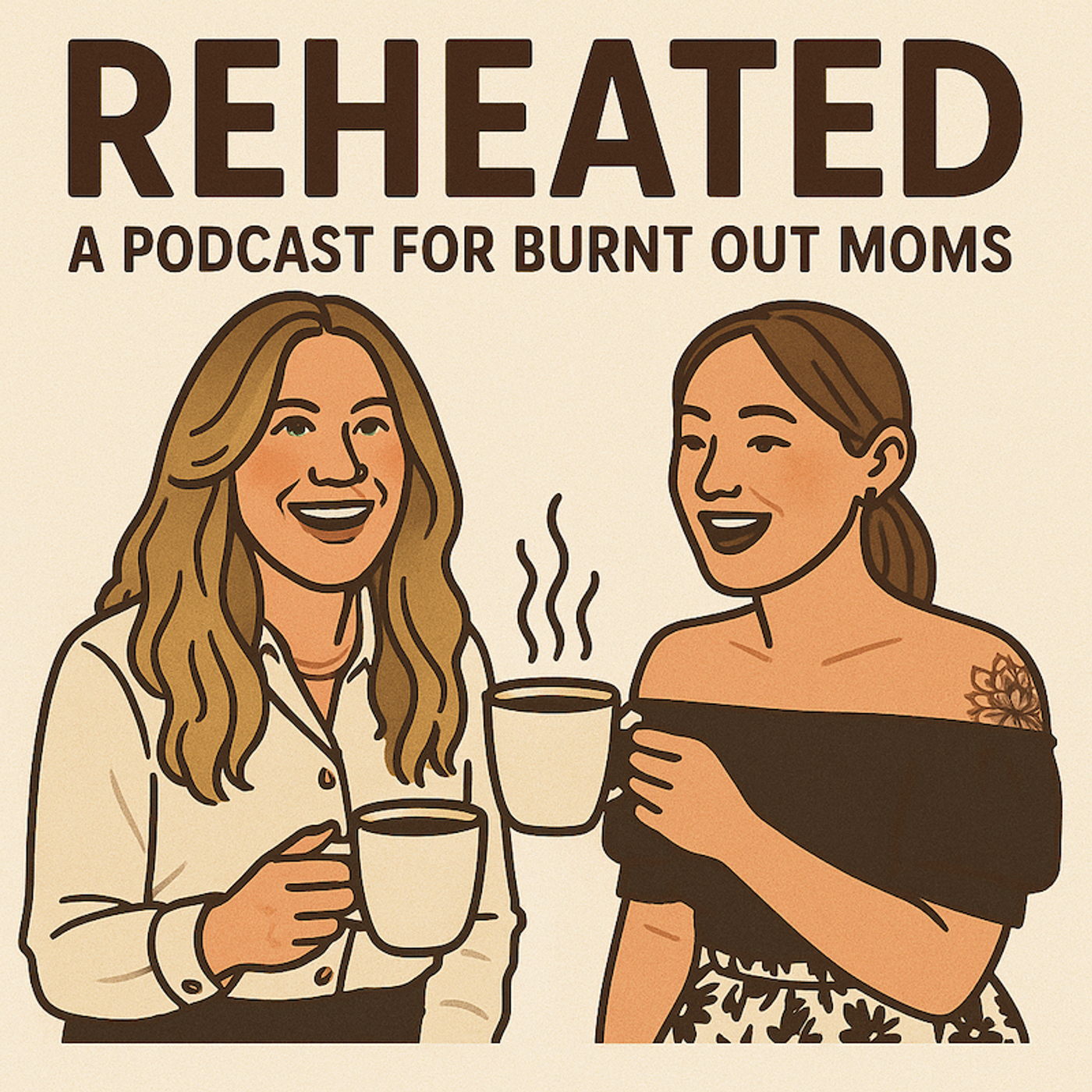 Reheated: A Podcast for Burnt Out Moms podcast artwork