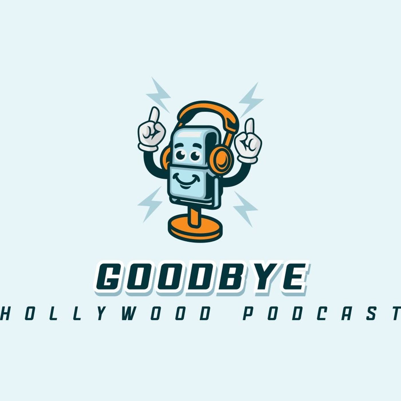 Goodbye Hollywood