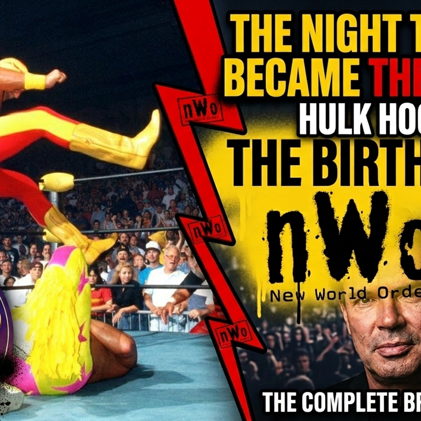 The Night the Hero Became the Villain | Hulk Hogan & the Birth of the nWo episode artwork