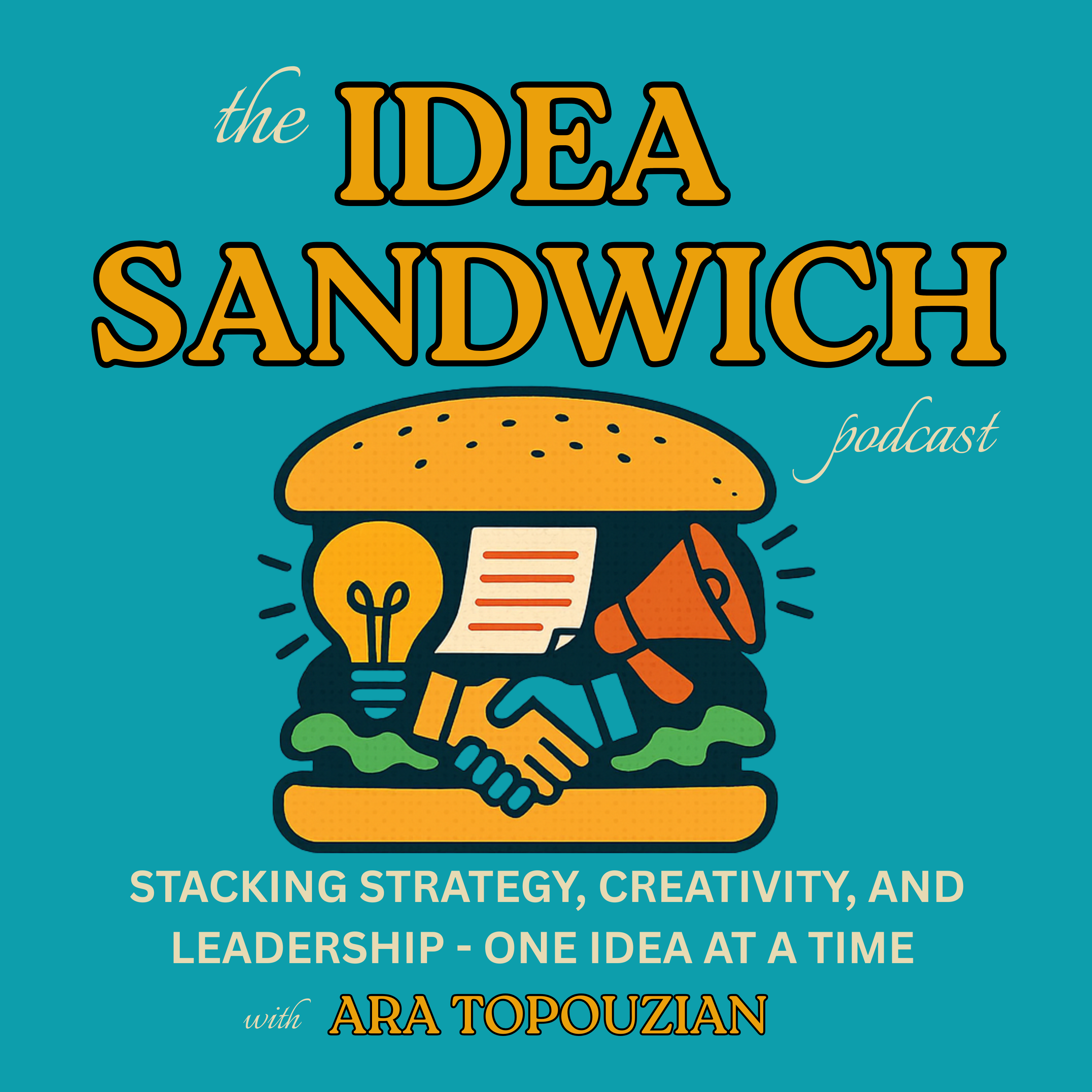 The IDEA SANDWICH Podcast