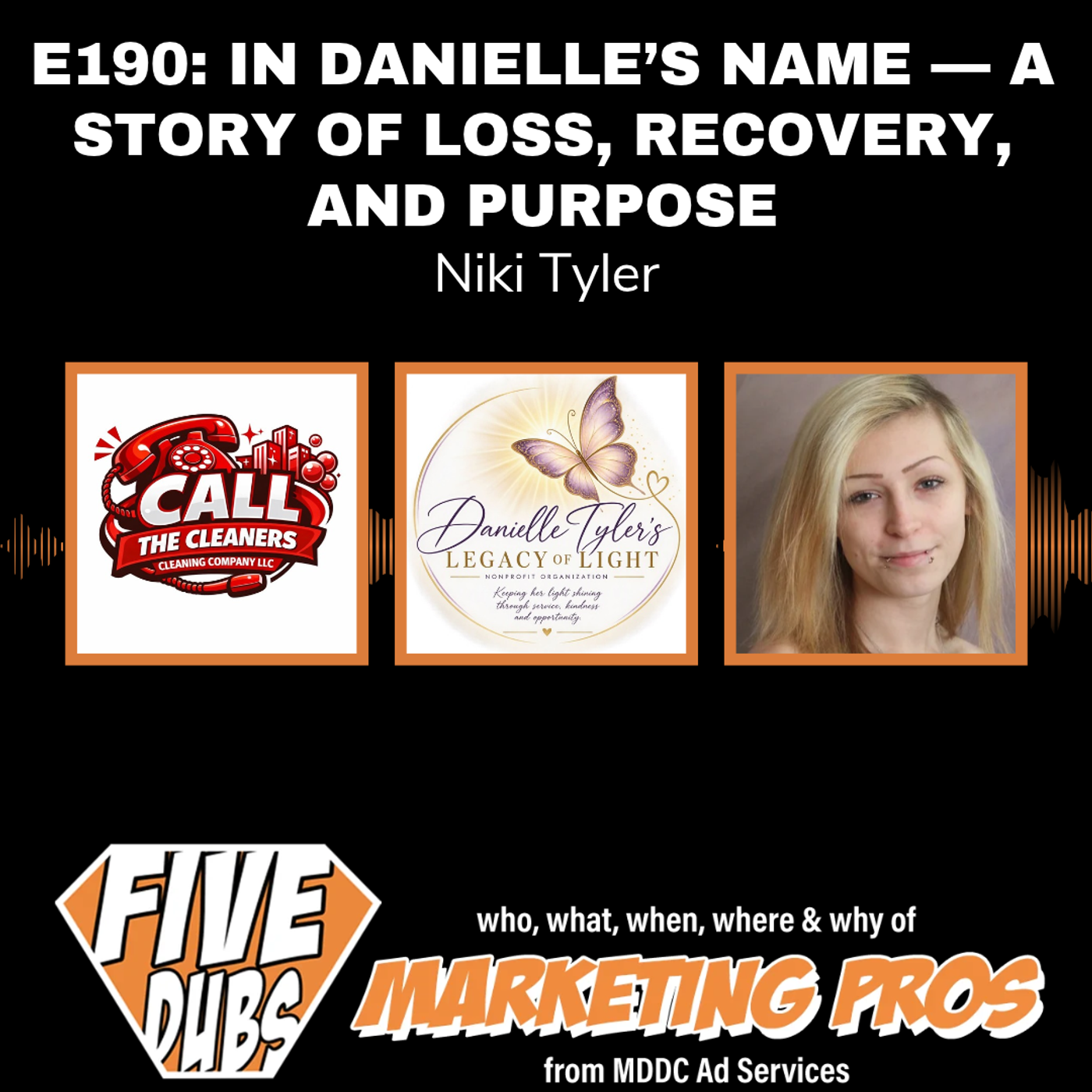 E190: In Danielle’s Name — A Story of Loss, Recovery, and Purpose with Niki Tyler