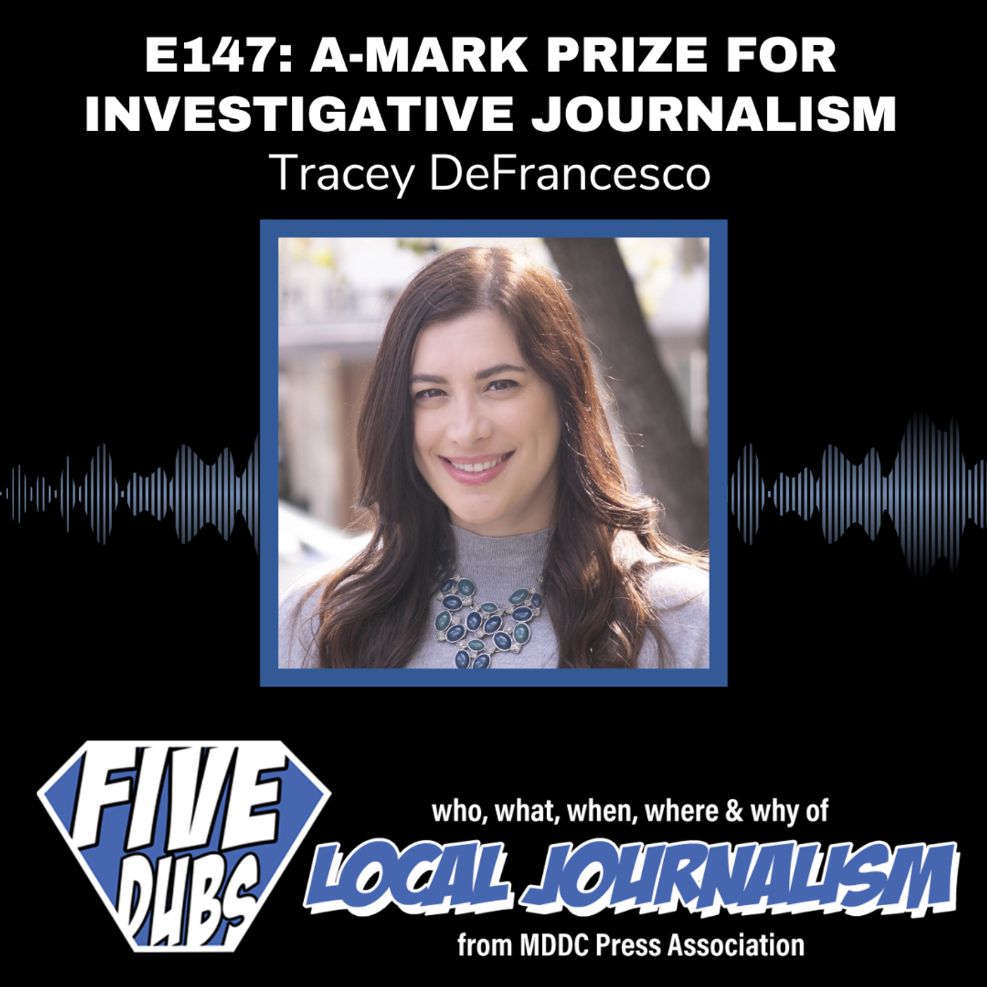 E147: A-Mark Prize for Investigative Journalism