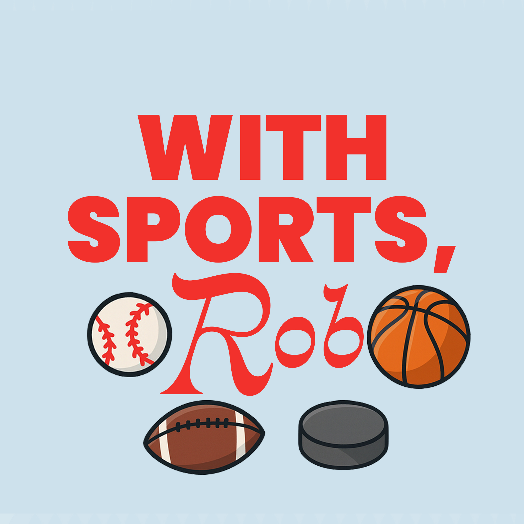 With Sports, Rob podcast artwork