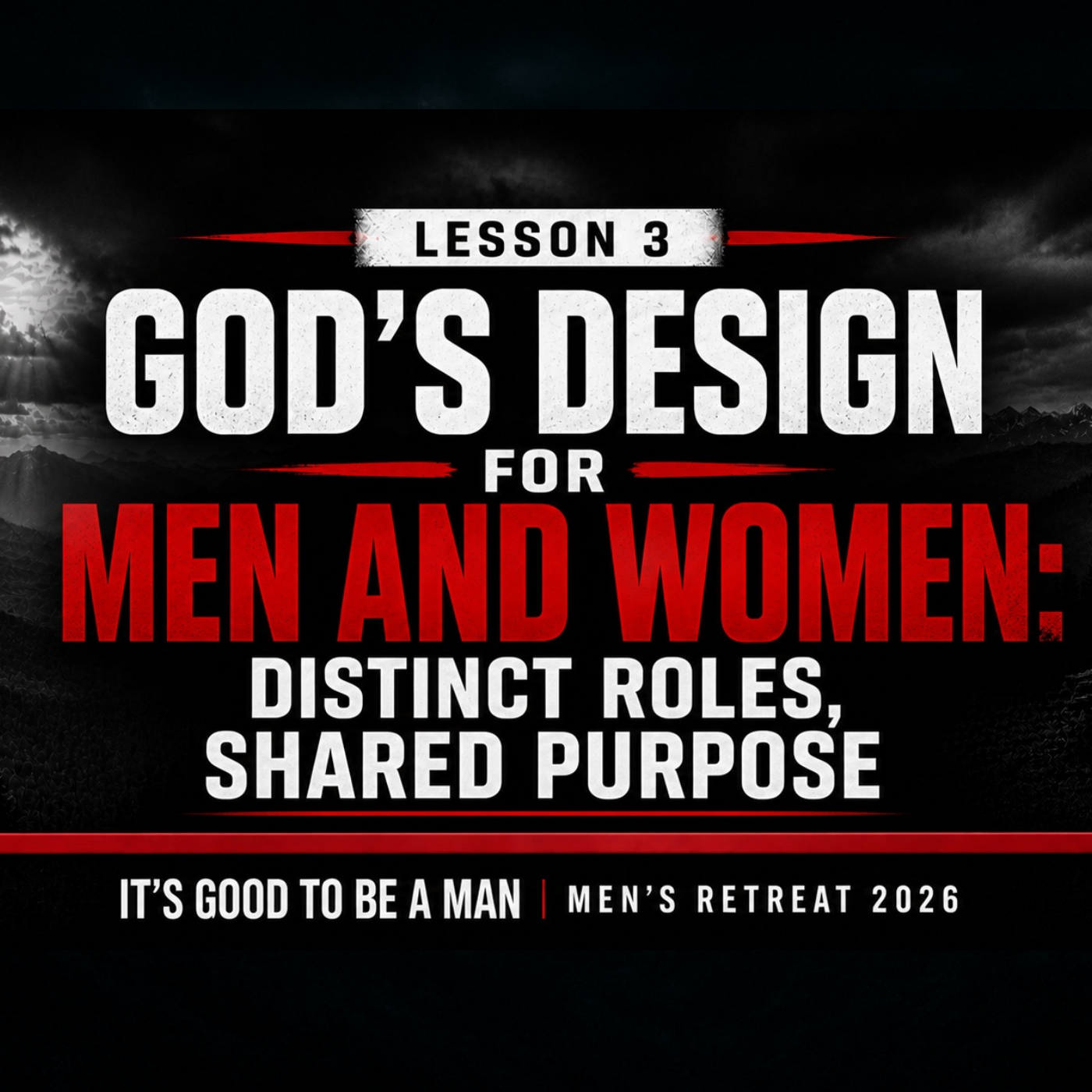 God's Design For Men And Women | Men's Retreat – Lesson 3 episode artwork