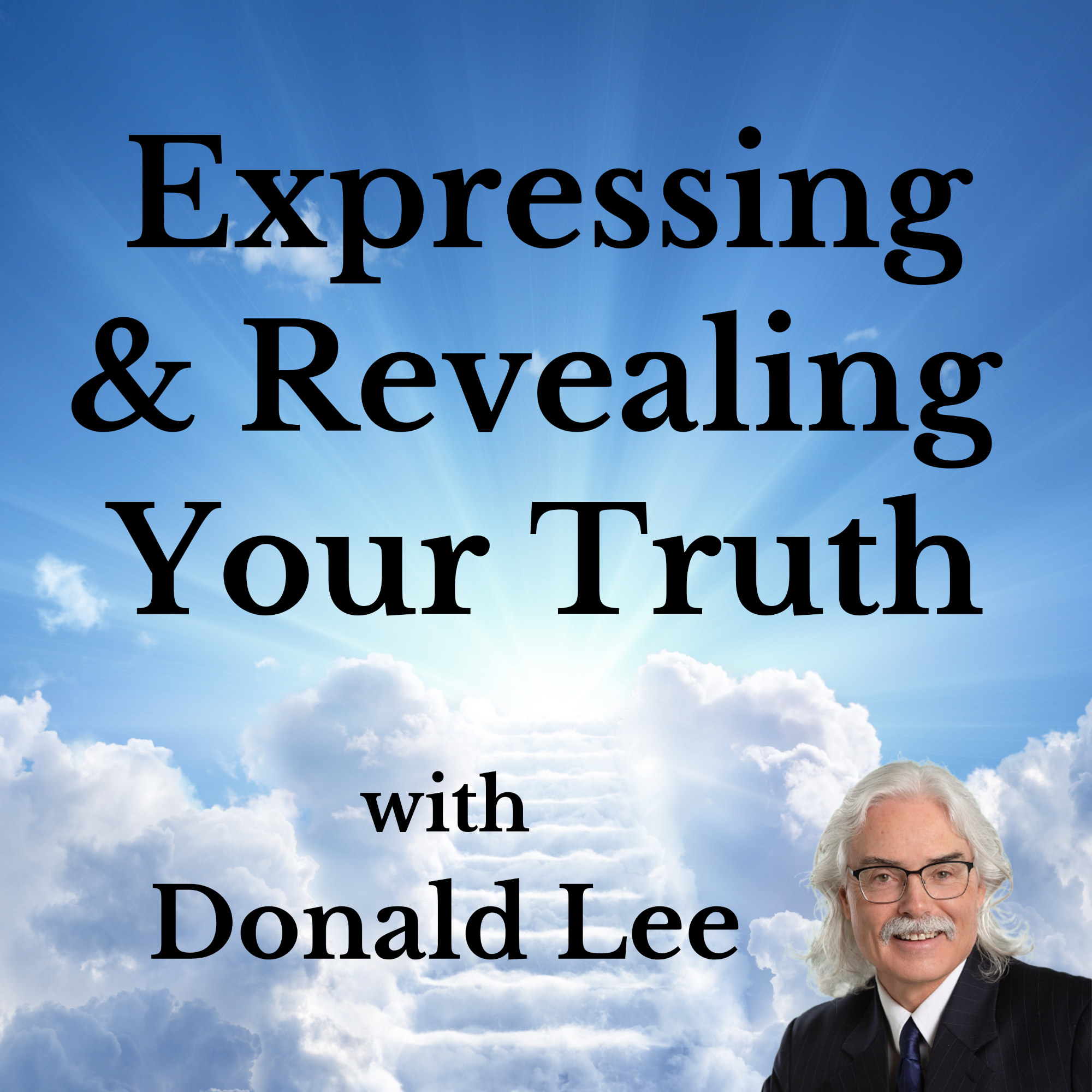 Expressing & Revealing Your Truth with Donald Lee