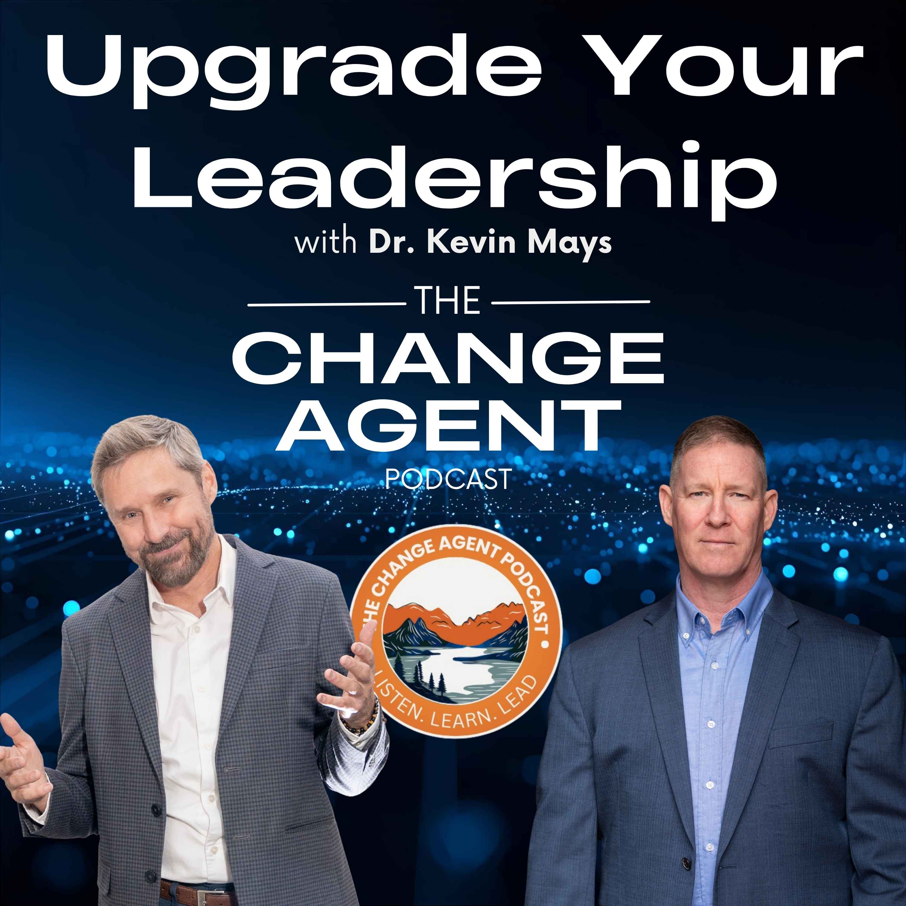 Dr. Kevin Mays - Upgrade Your Leadership
