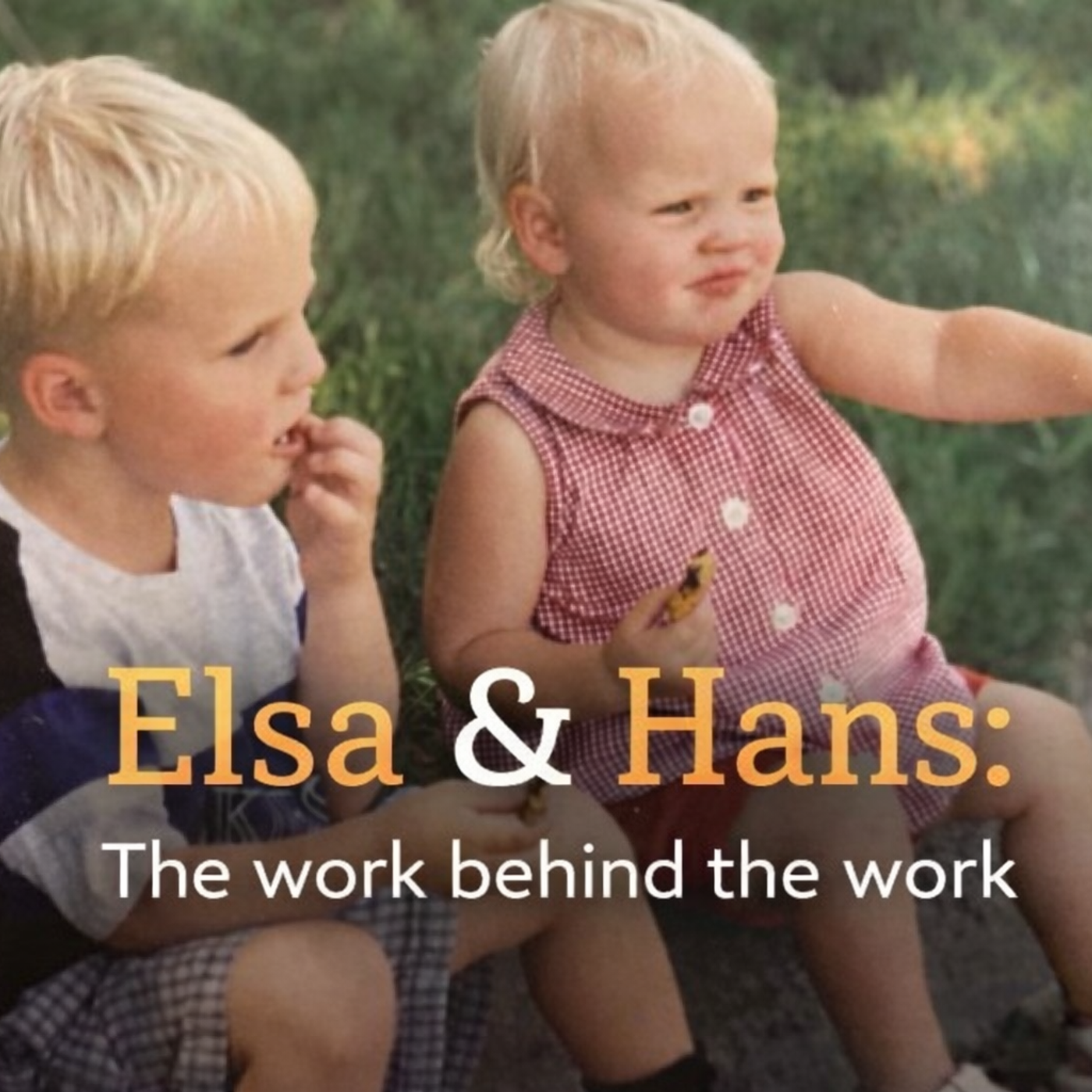 Elsa & Hans: The work behind the work podcast artwork