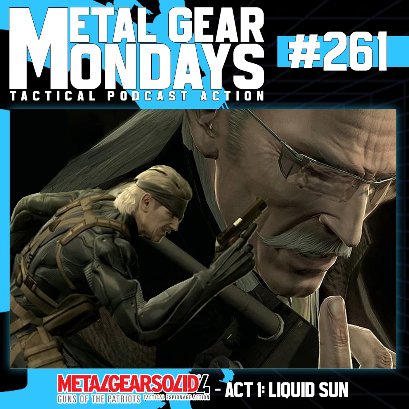#261: Metal Gear Solid 4 (2026) - Part 3 - Act 1 episode artwork