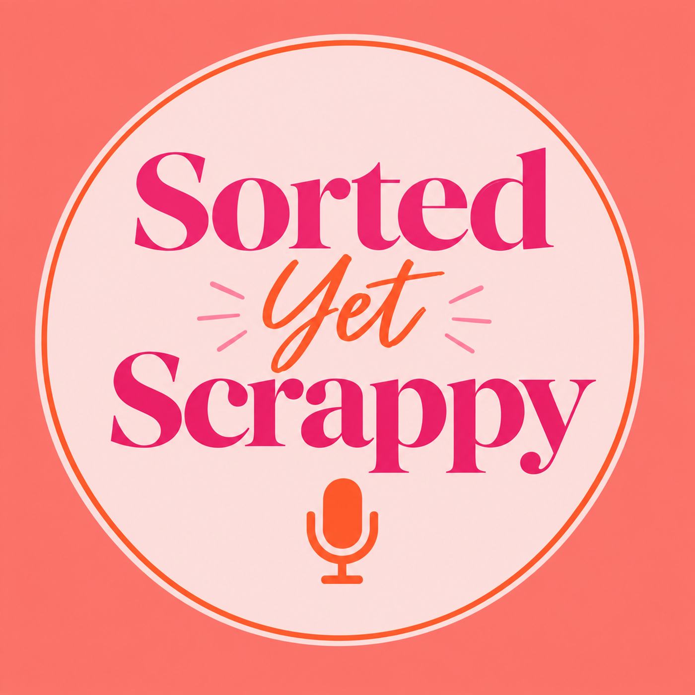 Sorted Yet Scrappy