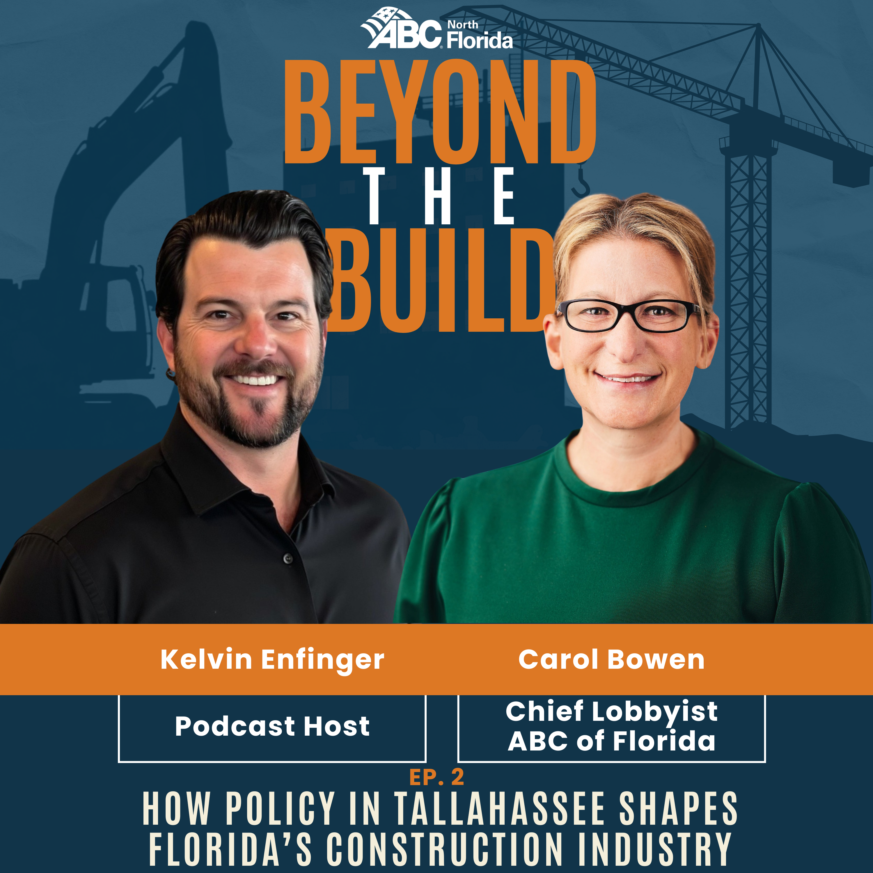 Episode #2 - How Policy in Tallahassee Shapes Florida’s Construction Industry w/ Carol Bowen episode artwork