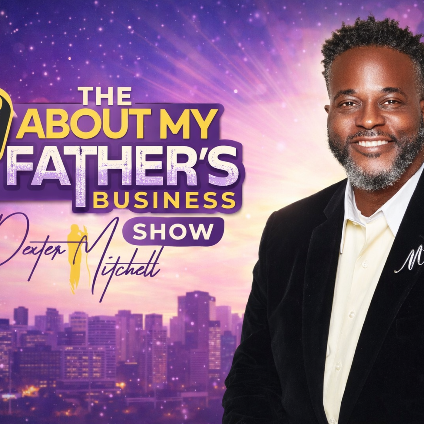 The About My Father's Business Show with Dexter Mitchell podcast artwork