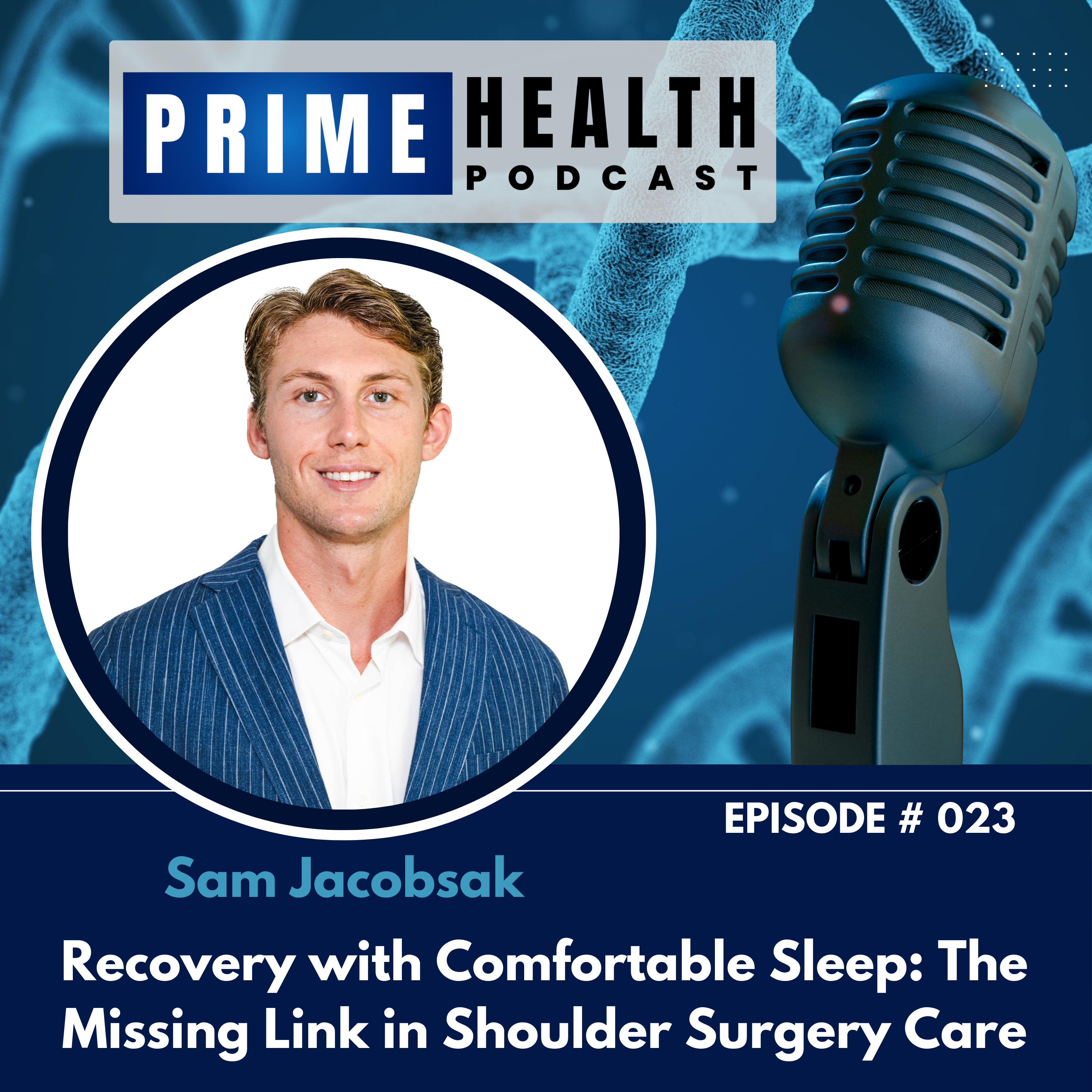 Recovery with Comfortable Sleep: The Missing Link in Shoulder Surgery Care - Talk with Sam Jacobsak